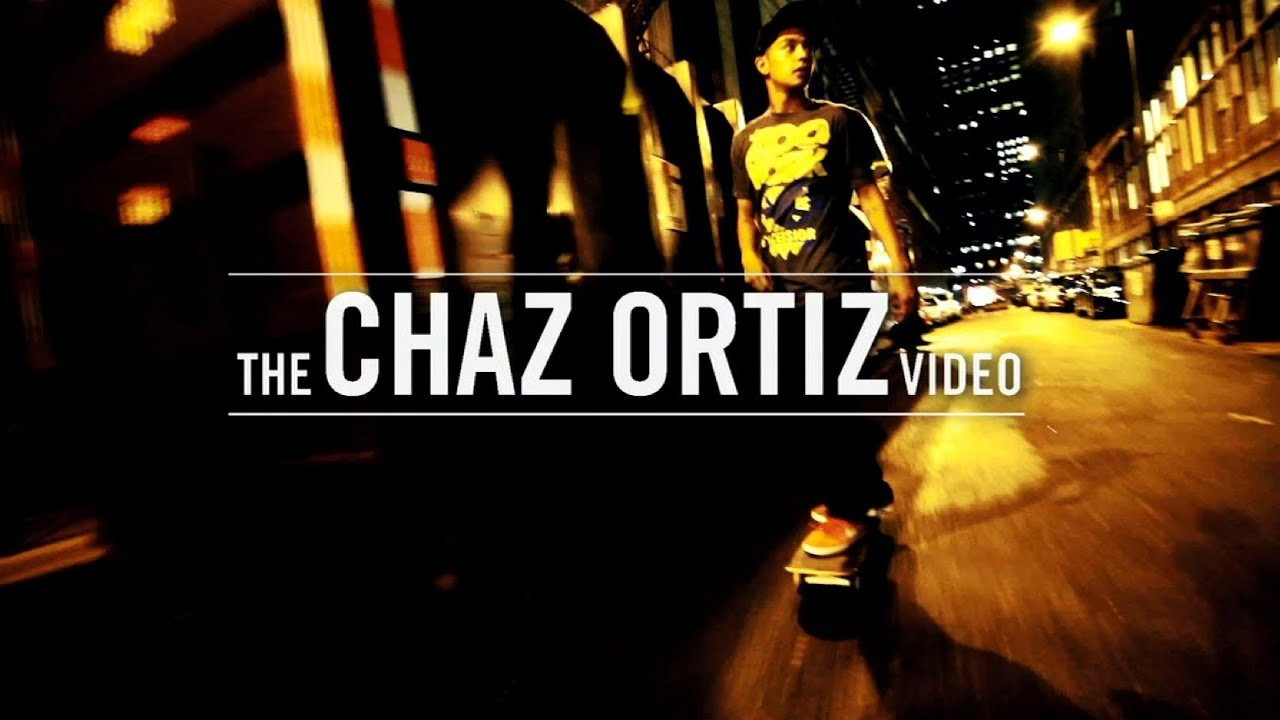 Zoo York The Chaz Ortiz Video