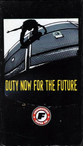 Duty Now For The Future by Foundation Skateboards