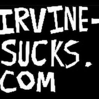 Irvine Sucks