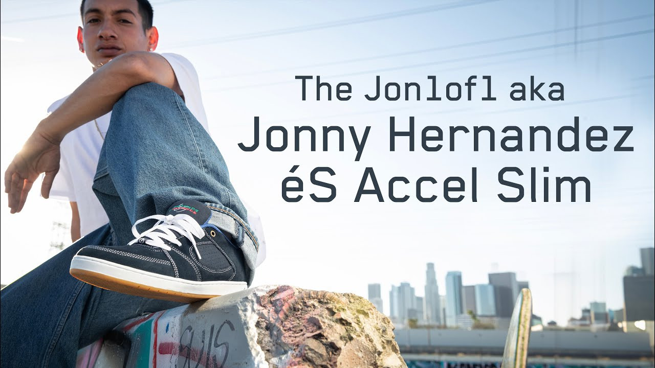 👟Introducing the @jon1of1 Accel Slim 👟<br /><br />Despite the uncertainty in the world, the one thing we can guarantee is that skateboarding will continue to progress. The new generation will push through the obstacles and define the future. éS team rider Jonny Hernandez is one of the fresh new faces that is evolving the game and taking skateboarding to new levels.<br />Growing up in the outskirts of Los Angeles in the Latino community of Huntington Park, Johnny’s hard-working skate ethic stems from his appreciation of the hustle seen every day in his community.<br />Skateboarding is Jonny’s way of navigating through both the good and the bad neighborhoods and leaving a positive impression with each push. When you meet Jonny, you’ll see his optimistic outlook on life and his strong sense of family within his skate crew.<br /><br />The Jonny Hernandez Accel Slim is available NOW on www.eSskateboarding.com and all good skate shops.<br /><br />#eS_ACCEL_Slim<br /><br />Jonny on Instagram: https://www.instagram.com/jon1of1<br /><br />Filmed and edited by: https://www.instagram.com/filmerluke <br />------------------------------------------------------<br />Shop éS footwear and apparel<br />https://esskateboarding.com/<br /><br />Subscribe to our YouTube channel:<br />https://www.youtube.com/user/esskateboarding?sub_confirmation=1<br /><br />We command you follow the Lords and Masters on all social media!<br />Facebook: https://www.facebook.com/esskateboarding<br />Instagram: https://www.instagram.com/esskateboarding/