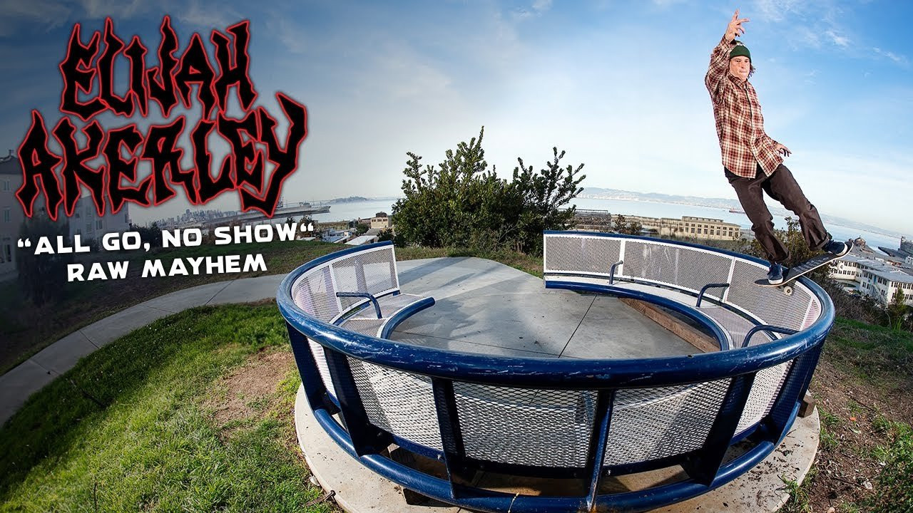 RAW edit of Elijah Akerley's "ALL GO, NO SHOW" part as he hits all of the classic Bay Area spots and more!<br /><br />Follow Elijah - https://www.instagram.com/stonedspork/<br /><br />Filmed by Israel Garcia II, Adam Anorga, Jacob Nuñez, Sean Cagney, Adam Robo, Keaton Rodgers, Jesse Silva, Juan Pablo Gonzalez Chanotv and Omar Hassan<br /><br />Edited by Israel Garcia II and Elijah Akerley<br /><br />____________________________________________________________________<br /><br />Ride The Best and Subscribe to Independent Trucks!<br /><br />Shop: https://nhsskatedirect.com/pages/independent-trucks<br />YouTube: http://bitly.com/IndyYouTube​​<br />Facebook: https://www.facebook.com/IndependentTrucks<br />Instagram: https://instagram.com/independenttrucks​<br />Twitter: https://twitter.com/indy_trucks​