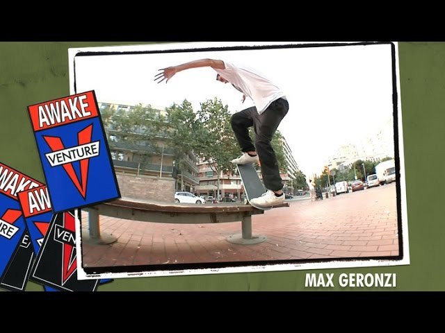 Max Geronzi. Venture Trucks. Awake. <br />https://www.instagram.com/venturetrucks/<br /><br />https://www.instagram.com/maxgeronzi/<br />http://venturetrucks.net/<br />https://www.facebook.com/VentureTrucks<br />snapchat - VENTURETRUCKS