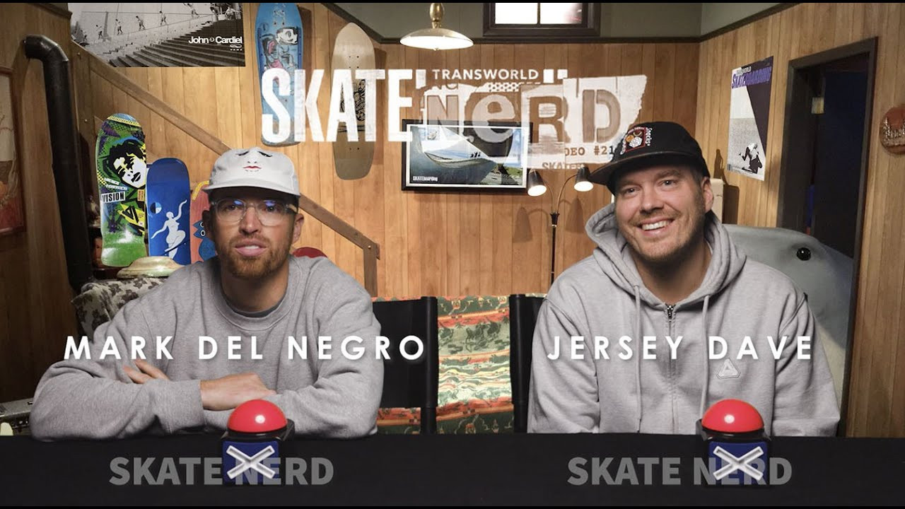 Delaware's finest, Mark Del Negro Vs. the nicest guy from Newark to Brooklyn, Jersey Dave. See who reigns supreme in East Coast skate knowledge. Oh, and Leticia got us with her April Fools IG post. Nice one.<br />Follow Mark: https://www.instagram.com/chipskywalker/<br />Follow Dave: https://www.instagram.com/jerseydave01/<br />Follow Blair: https://www.instagram.com/blair.alley/<br />Filmed at Andrew Arthur Studio in NYC: https://www.instagram.com/andrewarthur/<br />Subscribe to TransWorld’s YouTube: http://twskate.co/gz8nsr<br />Follow TWS for the latest:<br />Daily videos, photos and more: http://skateboarding.transworld.net/<br />Like TransWorld SKATEboarding on Facebook: https://www.facebook.com/TransWorldSkate<br />Follow TransWorldSKATE on Instagram: https://instagram.com/transworldskate/