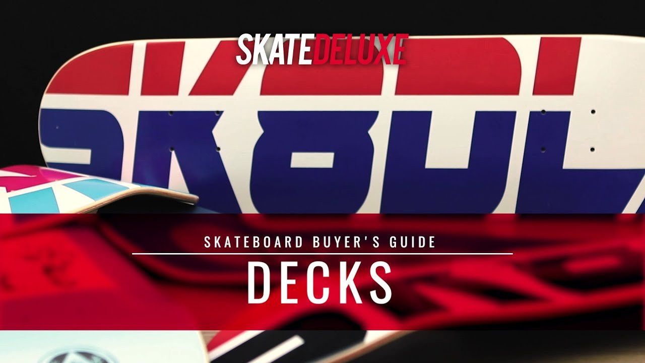 In this episode of the skatedeluxe Buyer's Guide, you’ll learn all you need to know before buying your first skateboard decks. Size, width, concave, shape, & more! Check this out as well: https://www.skatedeluxe.com/blog/en/wiki/skateboarding/skateboard-wiki/decks/<br /><br />Are you a beginner looking for your first skateboard deck, but you don’t know what you need? Or is your current setup not right and you don’t know why? <br />Then the first episode of the skatedeluxe Skateboard Buyer’s Guide is just what you need! We’ll teach you all we know and what to consider before you buy your new skateboard deck. <br />With our explanations, you’ll learn what kind of width and size fits your body and your skating, what a concave is, what kind of shapes and constructions are available, and what the word “pop” is used for.<br /><br />✘ CHAPTER OVERVIEW✘<br /><br />Intro | 00:00 <br /><br />➊ The Right Width | 00:40 <br /><br />In this chapter, we start by adjusting the deck width with your shoe size. Then we explain what wider or thinner would cause so that you can adjust your width depending what you want to do with your skateboard and how you prefer it to react.<br /><br />➋ The Right Length | 02:25<br /><br />Here we link the deck length to your body height as a first approximation and then we explain what longer or shorter decks would cause, so that you can choose by yourself depending on what you'd like to enhance, knowing what you trade it for.<br /><br />➌ Concave | 04:07 <br /><br />Most of today’s modern skateboard decks have a concave shape. It is an important factor to how the board feels under your feet so we try to give you an idea on the different types that are available and a recommendation for beginners.<br /><br />➍ Shapes & Constructions | 04:53<br /><br />Popsicle, old-school shape, 7-Ply, Impact Support, you name it. A skateboard deck is not always the same. We'll provide an overview of the popular shapes, constructions & technologies. <br /><br />➎ Pop | 06:26<br /><br />In skateboarding, the small word ‘pop’ refers to a lot of different things. We propose a short overview of the different meanings and the usage of the word.<br /><br />✘ IMPORTANT TABLES, LINKS, & MORE ✘<br /><br />• Tab. recommended skateboard width based on shoe size: <br />https://www.skatedeluxe.com/blog/en/wiki/skateboarding/skateboard-wiki/decks/#size-recommendation-shoes<br /><br />• Tab. recommended skateboard length based on body size: https://www.skatedeluxe.com/blog/en/wiki/skateboarding/skateboard-wiki/decks/#size-recommendation-size<br /><br />➥ All skatedeluxe buyer’s guide videos:<br />https://www.youtube.com/playlist?list=PL85C9jh7oQzDz9joY_GZHVXT87VCP8Pra<br />➥ Skateboard decks in the skatedeluxe skate shop:<br />https://www.skatedeluxe.com/en/skateboard-decks<br />➥ All info about skateboard decks in the skatedeluxe skateboard wiki:<br />https://www.skatedeluxe.com/blog/en/wiki/skateboarding/skateboard-wiki/decks/<br /><br />----------------<br /><br />skatedeluxe Skate Shop https://www.skatedeluxe.com/<br /><br />Instagram: https://www.skatedeluxe.com/instagram<br />Facebook: https://www.skatedeluxe.com/facebook<br />Twitter: https://www.skatedeluxe.com/twitter<br /><br />----------------<br /><br />Film & Edit: Nils Heck, Dennis Arnold<br />Speaker : Arthur Oudini<br />Music: Blunted Beatz – Miles To Go<br /><br /><br />= Looking for another language? = <br />➥ DE: https://www.youtube.com/playlist?list=PL85C9jh7oQzDCP7UyMYtpwa6w5y8AWr_l<br />➥ FR: https://www.youtube.com/playlist?list=PL85C9jh7oQzDog8bRcbfzMiEPEt8wIQhP