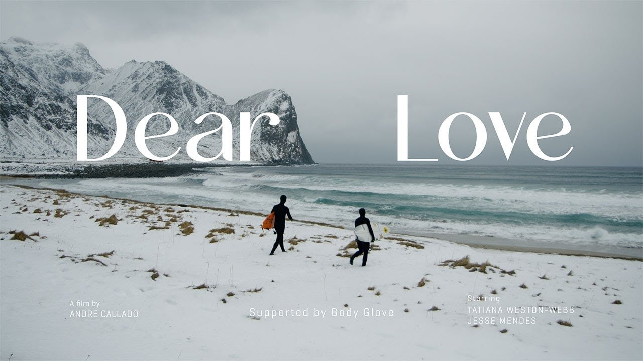 Dear Love is a surf film dedicated to the adventure that lies within the unexpected. To your version of a world full of experiences to be found, and to fall in love with.<br /><br />Film by Andre Callado<br /><br />Starring:<br />Tatiana Weston-Webb<br />Jesse Mendes<br /><br />Music by:<br />Joe kaplow - Sympathize with Killers