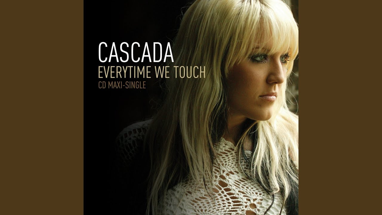 Provided to YouTube by The Orchard Enterprises<br /><br />Everytime We Touch · Cascada<br /><br />Everytime We Touch<br /><br />℗ 2005 Robbins Entertainment LLC<br /><br />Released on: 2005-08-16<br /><br />Producer: Manuel Reuter<br />Producer: Yann Peifer<br /><br />Auto-generated by YouTube.