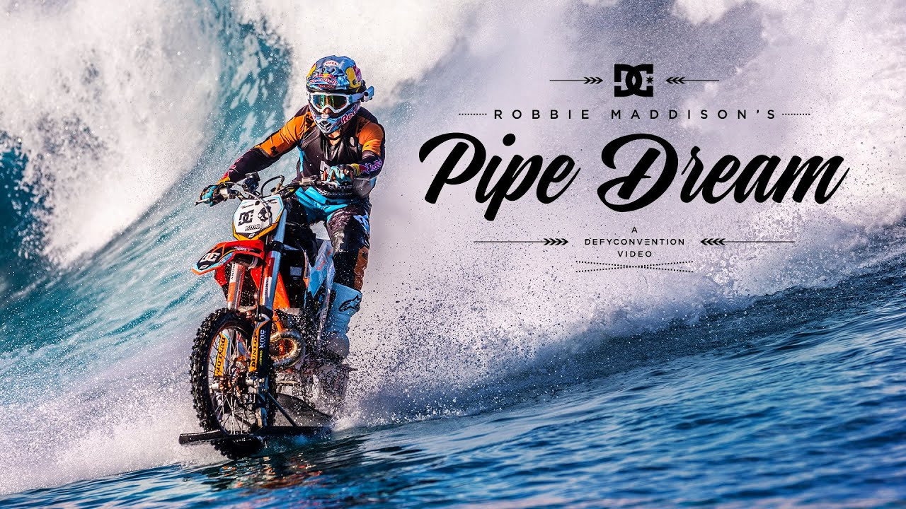 DC presents Robbie “Maddo” Maddison’s “Pipe Dream,” giving the world a chance to witness history being made as Maddo rides his dirt bike on the powerful and iconic waves of Tahiti. From his helmet to motocross boots, Maddo was dressed for FMX when he took his dirt bike into the unchartered saltwater terrain of the Pacific Ocean in French Polynesia. <br /><br />For nearly two years Robbie has been focused on making surfing on his motorbike a reality. His efforts paid off in Tahiti, where he rode the world famous waves at Teahupoo and Papara.<br /><br />For more visit:<br />http://DCShoes.com/PipeDream<br />http://Facebook.com/DCShoes<br />http://Twitter.com/DCShoes<br />http://Instagram.com/DCShoes <br />#DCPipeDream<br /><br />Music available at:<br />https://soundcloud.com/stereosaturated/sets/pipedream
