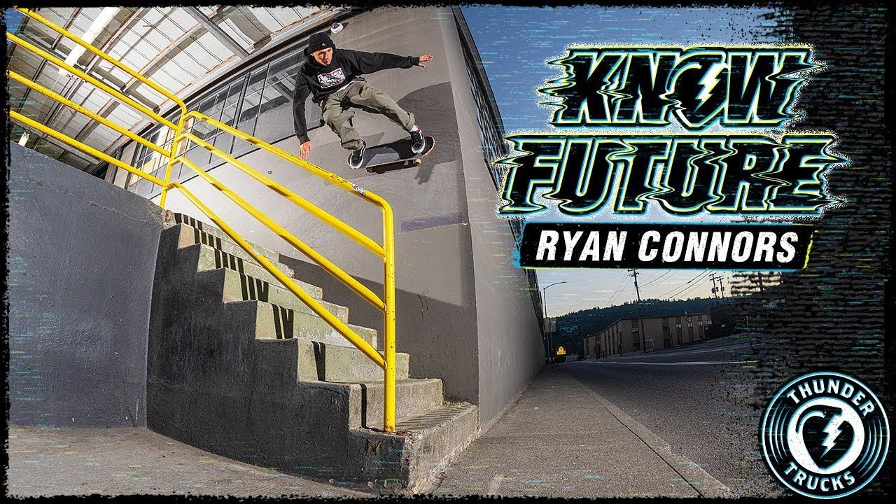 Ryan Connors comes through with powerful style and a unique bag of tricks for the newest Know Future Thunder video. Keep an eye out for Ryan, he's just getting started. <br /><br />Follow Ryan Connors on Instagram for more. https://www.instagram.com/bonnooor/<br /><br />http://www.thundertrucks.com/<br />https://www.instagram.com/thundertrucks/<br />#ThunderTrucks