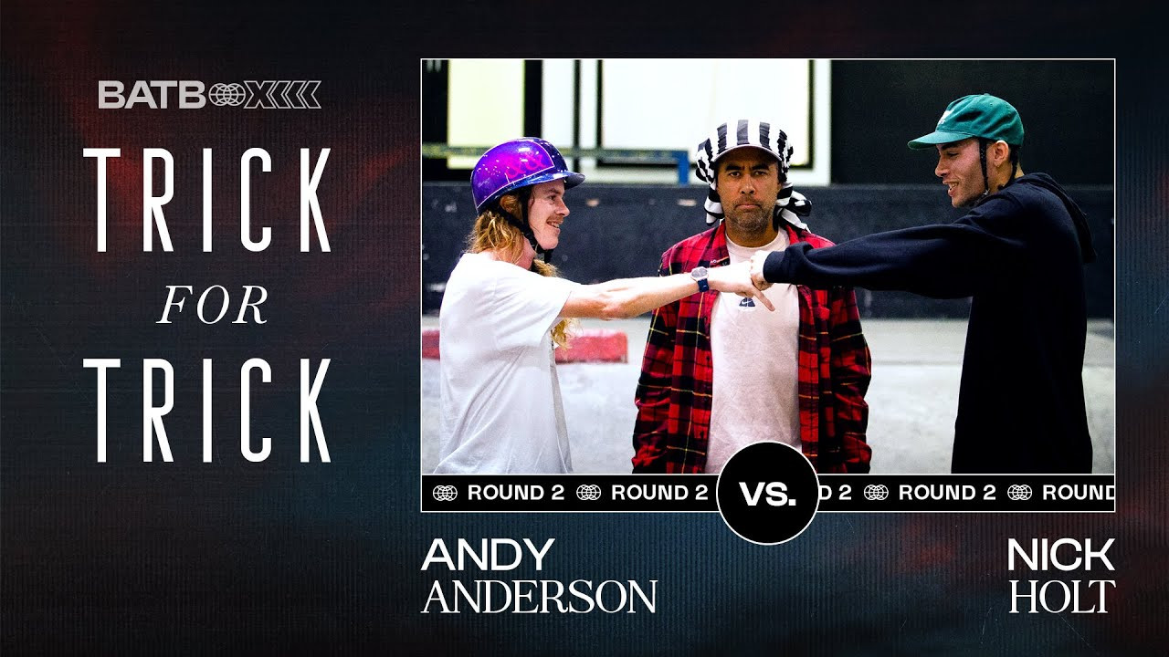 Texas’s Nick Holt takes on the enigmatic Andy Anderson in Round 2 of BATB 13 this Saturday but before the duo duke it out, Nick has a new trick he wants to learn from Andy. To be fair, we could all learn a thing or two from Andy Anderson… <br /><br />Listen up as this weekends competitors to share their thoughts and complete some BATB 13 Training in ‘Trick For Trick.’<br /><br />Exclusive BATB 13 Round 2 Boards autographed by Nick Holt are now available in The Canteen!<br /><br />https://canteen.theberrics.com/collections/batb-13<br /><br />Subscribe to The Berrics: http://bit.ly/TheBerricsYoutube<br /><br />The Berrics is one of the world's largest skateboarding media companies founded by professional skateboarders Steve Berra and Eric Koston in December of 2007 that covers skate news, video parts, contests, music, culture, and more. Berra + Eric = Berrics<br /><br />With over 10,000 skateboarding videos under their belt, including Battle at The Berrics, Do A Kickflip and Life on Video, The Berrics is not only one of the most popular online platforms in skate culture but one of the most famous skate spots in the world. Tune in regularly to watch videos with @TonyHawk, @Prod84skate, @nyjah, Yuto Horigome, Rayssa Leal and many more.<br /><br />Subscribe to The Berrics: http://bit.ly/TheBerricsYoutube<br /><br />Daily Videos and More: http://theberrics.com<br />Shop our Online Store: https://canteen.theberrics.com/<br />Follow The Berrics on Instagram: http://instagram.com/berrics<br />Follow The Berrics on TikTok: https://www.tiktok.com/@berrics?<br />Follow The Berrics on Facebook: http://fb.com/berrics<br />Follow The Berrics on Twitter: http://twitter.com/berrics<br /><br />#Skateboarding #Berrics #TheBerrics #SkateboardingIsFun