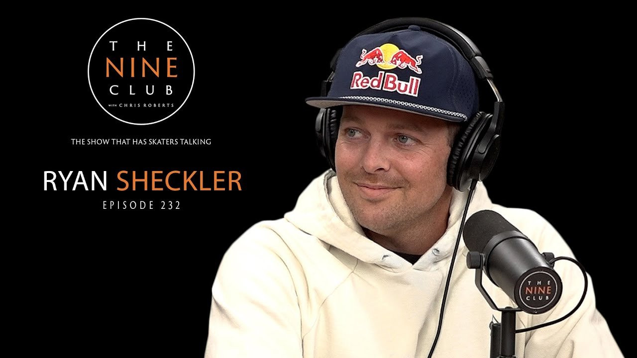 Ryan Sheckler discusses growing up in Southern California, starting to skate at age 2, coming up in the CASL contests, skating for World Industries, turning pro at 13 for Almost Skateboards, why he decided to quit doing his MTV show Life Of Ryan, winning Thrasher's Bust Or Bail contest, the El Toro backside flip, leaving Almost for Plan B Skateboards, skating the freeway overpass from the "You Good" video, 25 years with Etnies Footwear, breaking both ankles & crushing his L1 Vertebra during ETN's "Face Melters”, why he decided to leave Plan B, going to treatment for alcohol addiction & now being sober, starting his new company Sandlot Times, filming for his new Red Bull part and much more!<br />Follow Ryan Sheckler on Instagram - https://www.instagram.com/shecks<br /><br />👉 Become a Member Of The Channel: https://www.youtube.com/channel/UCw7EwvJ6--_ML2ilnopcG8A/join<br /><br />👉 Subscribe to all our channels:<br />Nine Club Clips: https://www.youtube.com/channel/UC4UDHmvKFlTTF8jf7vdwyig?sub_confirmation=1<br />More Nine Club: https://www.youtube.com/channel/UCk8DvWo1OloKiNZ3M5VIyTA<br /><br />👉 Join The Nine Club Discord: https://discord.gg/thenineclub<br />👕 Official Nine Club Merch: https://thenineclub.com/collections/all<br /><br />--------------------------------------------------<br />🔥 This Episode Is Supported By:<br /><br />• Athletic Greens: https://athleticgreens.com/nineclub (Free year supply of Vitamin D & 5 free travel packs)<br />• Manscaped: https://www.manscaped.com/nineclub (Receive 20% off your purchase + free shipping)<br />• LMNT: https://drinklmnt.com/nineclub (8 free sample packets)<br />• Glassy Eyewear: https://glassyeyewear.com (Enter NINECLUB at checkout for 20% off your order)<br />• NHS Fun Factory: https://nhsfunfactory.com (NINECLUB at checkout for 15% off your order)<br /><br />🔥 Check out all our Deals and Discounts: https://thenineclub.com/pages/deals-and-discounts<br />--------------------------------------------------<br /><br />🔗 Links we talked about in this episode:<br />Switchflip Switch Manny: https://www.youtube.com/watch?v=EejsdKHgwsU<br />El toro claim: https://www.youtube.com/watch?v=VasTisyRH1o<br />El Toro Attempts: https://www.youtube.com/watch?v=_aUPgbP4N_w<br />Gram Bensinger Interview: https://www.youtube.com/watch?v=fPrAFrx7Svg<br />Hosting Red Bull Solos 2021 Run: https://www.youtube.com/watch?v=LJZB8rqVAIE<br />15 years of Etnies: https://www.youtube.com/watch?v=Flo6rJP8SW0<br />Round 3: https://www.youtube.com/watch?v=-7K9jGmL2Gs<br />Superfuture: https://www.youtube.com/watch?v=YRr1g1w2IsQ<br />PlanB True: https://www.youtube.com/watch?v=RqEBzWqJ47c<br />Win X gold 2003: https://www.youtube.com/watch?v=utrW10pvx4M<br />Super young classic clips: https://www.youtube.com/watch?v=nGMd9yjz8Ds<br /><br />Time Stamps:<br />00:00:00 - Intro<br />00:05:07 - Developing his Etnies Marana shoe<br />00:10:38 - Meeting his wife and getting married<br />00:14:30 - Life of Ryan<br />00:30:43 - Starting to skate at age 2<br />00:33:59 - Coming up in the CASL contests<br />00:35:44 - Turning pro at 13 & Ryan's dad hanging up on Rodney Mullen<br />00:47:32 - Skating for Almost Skateboards<br />01:02:33 - The freeway overpass drop in from the "You Good" video<br />01:10:20 - Why he left Plan B<br />01:13:24 - The meaning behind his new company Sandlot Times<br />01:22:44 - Leaving Almost to skate for Plan B<br />01:25:59 - Kickflipping the massive Costco gap<br />01:37:34 - Ryan's personal favorite part of his<br />01:43:03 - Winning Thrasher's Bust Or Bail contest<br />01:46:34 - The El Toro backside flip<br />01:59:58 - 25 years with Etnies & his new pro model shoes<br />02:16:11 - Breaking both ankles & crushing his L1 Vertebra during ETN's "Face Melters"<br />02:36:53 - Filming for a new Red Bull part<br />02:44:24 - Going to treatment for alcohol addiction & now being sober<br />02:48:26 - How many tattoo's he has<br /><br />🎧 Listen To Every Episode On Podcast:<br />Apple Podcast: http://bit.ly/thenineclubpodcast-itunes<br />Spotify: https://open.spotify.com/show/2bYMiqCFFHbzdZnEIGGd7W<br />Google Podcasts: https://podcasts.google.com/feed/aHR0cHM6Ly9yc3MuYXJ0MTkuY29tL3RoZS1uaW5lLWNsdWI<br />Amazon Music: https://music.amazon.com/podcasts/a42617d9-f61a-414e-b882-6f9e567b9333/the-nine-club-with-chris-roberts<br />Stitcher: https://www.stitcher.com/show/the-nine-club-with-chris-roberts<br />TuneIn: https://tunein.com/podcasts/Sports--Recreation-Podcasts/The-Nine-Club-With-Chris-Roberts-p946442/<br />iHeart: https://www.iheart.com/podcast/269-the-nine-club-with-chris-r-27914065/<br />Pandora: https://www.pandora.com/podcast/the-9-club-with-chris-roberts/PC:19984<br /><br />💻 Want more Nine Club? Check out these playlists:<br />The Nine Club Interviews: https://www.youtube.com/playlist?list=PLqaZ-SGOwg7576hulHKMEHC3hgi1-Ibex<br />The Nine Club Experience: https://www.youtube.com/playlist?list=PLqaZ-SGOwg74Ukc3VbL9Xmo0Ez3jB0pgo<br />Nine Club Clips/Highlights: https://www.youtube.com/playlist?list=PLYOiBcWFSvr002xTD9JhgcByBnWQC0fiB<br /><br />📝 Contact Us: https://thenineclub.com/pages/contact<br /><br />-----------------------------------------------------------<br />Edited By: Tim Olson & Roger Bagley<br />-----------------------------------------------------------<br /><br />#skateboarding #ryansheckler #interview