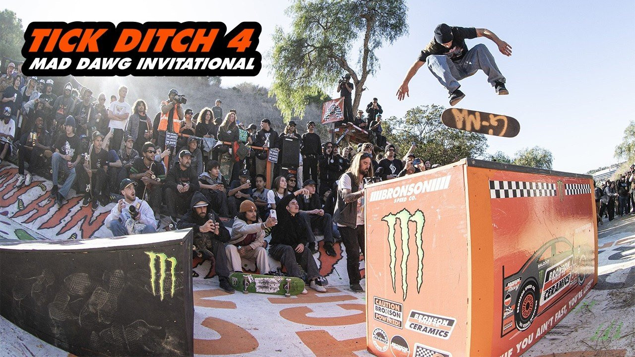 Watch the official RECAP and see who won the fourth annual Mad Dawg Invitational at Tick Ditch, sponsored by Monster Energy and hosted by Bronson Speed Co.<br /><br />Edited by Jacob Nuñez - https://www.instagram.com/paconertz/<br /><br />Filmed by<br />Jacob Nuñez - https://www.instagram.com/paconertz/<br />Jesse Silva - https://www.instagram.com/noguf/<br />Austin Ayub - https://www.instagram.com/austin_ayub/<br />Nick Cunningham - https://www.instagram.com/seekneek/<br />Daniel Goycoolea - https://www.instagram.com/dgfilms1907/<br />Grant Levy - https://www.instagram.com/skipmang/<br /><br />Drone Footage by<br />Tony Dimaria - https://www.instagram.com/tonydimaria/<br />Ben Adler - https://www.instagram.com/benadlerslife/<br /><br />Follow Monster Energy - https://www.instagram.com/monsterenergy/<br /><br />https://www.monsterenergy.com/en-us/<br /><br />Subscribe to the Next Generation Channel:<br />🏁 http://bit.ly/NextGenerationChannel​ 🏁<br /><br />Learn More about Bronson RAW Bearings: https://goo.gl/d5EpTR​<br />Learn More about G3 Next Generation Bearings: https://goo.gl/bnc1K9​<br /><br />Keep up with the #FastestBearings​ on Social:<br />🏁 Instagram: https://instagram.com/bronsonspeedco/​<br />🏁 Twitter: https://twitter.com/bronsonspeedco​<br />🏁 Facebook: https://www.facebook.com/BronsonSpeedCo<br /><br />Shop Next Generation Bearings <br />💸 https://nhsskatedirect.com/pages/bronson-speed-co
