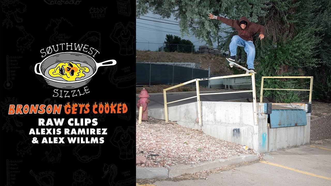 Alex Willms & Alexis Ramirez Southwest Sizzle RAW clips from Bronson Gets Cooked Tour video.<br /><br />Featuring:<br />Alex Willms: https://www.instagram.com/alexwillms/<br />Alexis Ramirez: https://www.instagram.com/alexis_sm4l/<br /><br />Filmed by:<br />Jesse Sliva: (https://www.instagram.com/noguf/)<br />Jacob "Paco" Nuñez: (https://www.instagram.com/paconertz/)<br /><br />Edited by:<br />Jacob "Paco" Nuñez: (https://www.instagram.com/paconertz/)<br /><br />Subscribe to the Next Generation Channel:<br />🏁 http://bit.ly/NextGenerationChannel​ 🏁<br /><br />Learn More about Bronson RAW Bearings: https://goo.gl/d5EpTR​<br />Learn More about G3 Next Generation Bearings: https://goo.gl/bnc1K9​<br /><br />Keep up with the #FastestBearings​ on Social:<br />🏁 Instagram: https://instagram.com/bronsonspeedco/​<br />🏁 Twitter: https://twitter.com/bronsonspeedco​<br />🏁 Facebook: https://www.facebook.com/BronsonSpeedCo<br /><br />Shop Next Generation Bearings <br />💸 https://nhsskatedirect.com/pages/bronson-speed-co