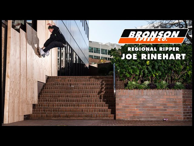 ▶️ Subscribe to the Next Generation Channel:<br />http://bronsonspeedco.com/​<br /><br />Regional ripper & 35th Avenue Skateshop rider Joe Rinehart from Seattle, WA rips through street spots with the #FastestBearings!<br /><br />Follow Joe Rinehart: https://www.instagram.com/gripthumb/<br />Follow 35th Avenue Skateshop: https://www.instagram.com/35thavenue/<br /><br />Filmed/Edited by Will Douglas: https://www.instagram.com/manikwil/​<br /><br />Follow us on Instagram: https://instagram.com/bronsonspeedco/​​<br />Follow us on Twitter: https://twitter.com/bronsonspeedco​​<br />Like us on Facebook: https://www.facebook.com/BronsonSpeedCo/