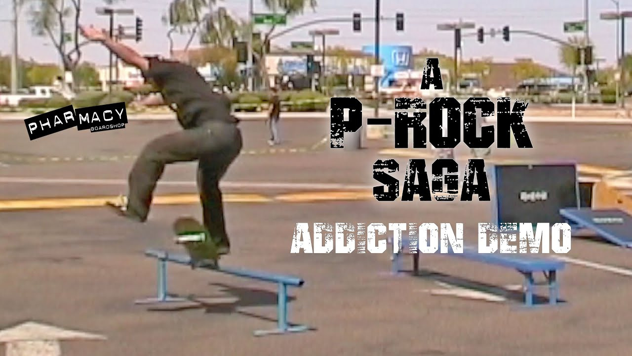 A P-Rock Saga: Life and Times of the Antelope Valley Pharmacy Boardshop Crew from 2000-2009. Chapter 11: Addiction Skateboards Demo in Phoenix AZ 2008. Film/Edit: Chris Barber. Additional Angles by the Homies. Featuring: Ric Dunwoody, Freddie Alfaro, Jonny Wille and Chris Barber. Special Thanks to Nate Hopewell.