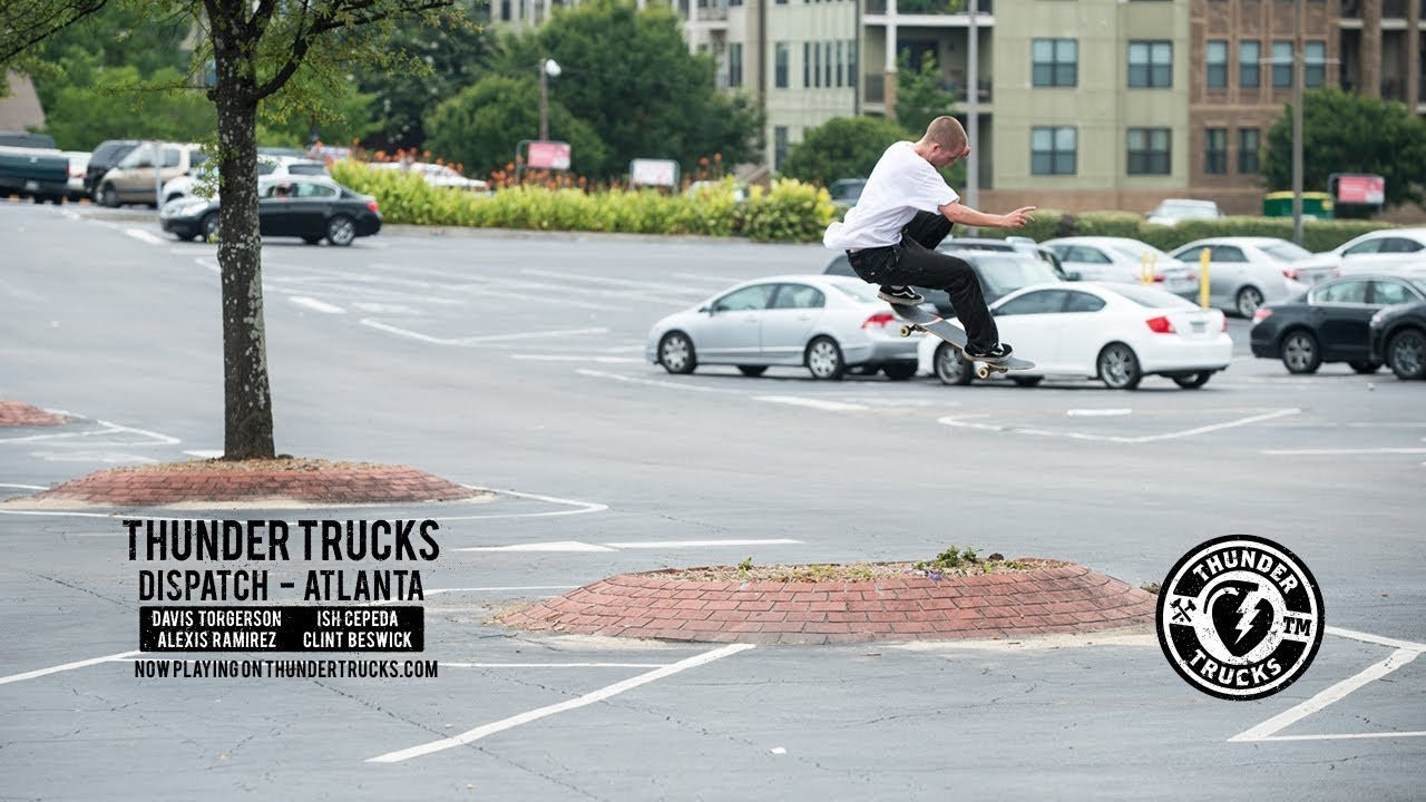 Dispatch - Atlanta. Davis Torgerson, Alexis Ramirez, Clint Beswick and Ish Cepeda. <br /><br />Check out all the photos from the trip by Gabe Morford, along with Quick Response Interviews and Raw Footage from each rider at http://www.thundertrucks.com/dispatch-atlanta/<br /><br />Comment where you think the Thunder Team should go next!<br /><br />https://www.instagram.com/thundertrucks/<br />http://www.thundertrucks.com<br />https://www.facebook.com/thunder.trucks/<br />https://www.twitter.com/thundertrucks/<br /><br />https://www.instagram.com/davistorgerson/<br />https://www.instagram.com/ishcepeda/<br />https://www.instagram.com/alexis_sm4L/<br />https://www.instagram.com/clint_beswick/