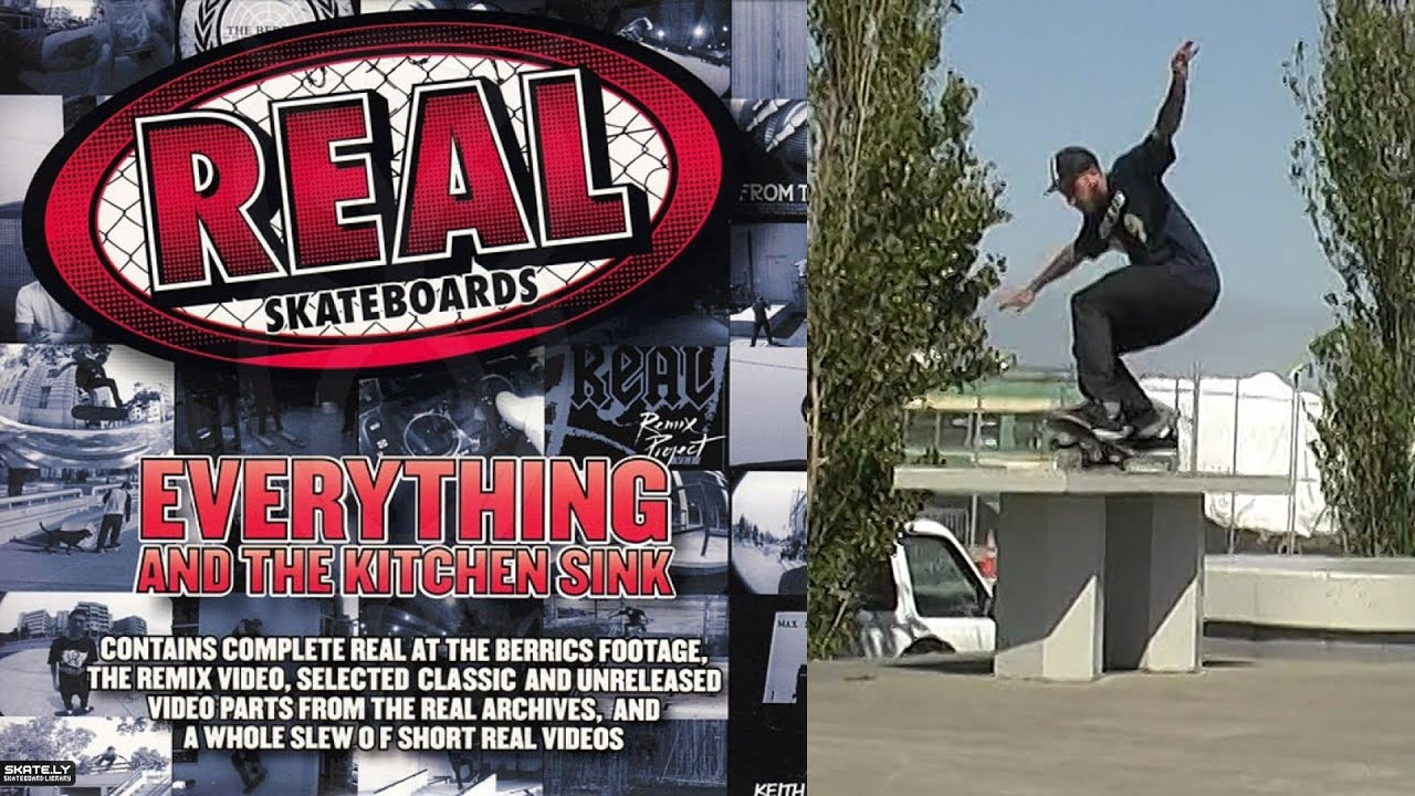 Real Skateboards Presents: “Everything And The Kitchen Sink”<br /><br />Contains Complete Real At The Berrics Footage, The Remix Video, Selected Classic And Unreleased Video Parts From The Real Archives, And A Whole Slew Of Short Real Videos<br /><br />A Real Skateboards video featuring Antoine Asselin, Darin Howard, David Clark, Dennis Busenitz, Ernie Torres, Frank Gerwer, Gabe Morford, Giovanni Reda, Jake Donnelly, James Hardy, James Kelch, Jim Thiebaud, Josh White, JT Aultz, Julian Davidson, Justin Brock, Keith Hufnagel, Kyle Walker, Magnus Hanson, Massimo Cavedoni, Max Schaaf, Nick Dompierre, Peter Ramondetta, Robbie Brockel, Ryan McWhirter, Ryan Petaishiski, Steve Berra, Tony Montgomery and Tony Trujillo.<br /><br />Chapters<br />0:00:00 United Nations<br />0:03:38 United Nations Take 2<br /><br />0:06:58 Part 1<br />0:11:38 Part 2<br />0:14:55 Part 3<br />0:18:16 Part 4<br />0:19:55 Part 5<br />0:23:54 Part 6<br />0:27:13 Part 7<br />0:29:57 Part 8<br />0:33:24 Part 9<br />0:37:09 Part 10<br /><br />0:41:10 J.T Aultz<br />0:43:30 Ernie Torres<br />0:46:30 Peter Ramondetta (muted due to copyright)<br />0:51:09 Dennis Busenitz<br /><br />0:55:05 Busenittz - Real To Reel (muted due to copyright)<br />0:57:37 Kelch - The Real Video<br />1:01:06 Schaaf - Non Fiction<br />1:03:42 Huf - Real To Reel<br />1:06:01 Aultz - Black And Blue<br />1:09:00 Brock - Southern Comfort<br />1:13:36 Dompierre - Solstice<br />1:18:02 Slideshow - Real To Reel<br /><br />1:23:54 Pete’s Backyard<br />1:26:04 Max Magnets<br />1:27:50 Dennis On The Daily<br />1:29:31 Known Associates<br />1:31:48 3rd & Army Session<br />1:35:55 Justin Brock In The Dirty South<br />1:38:10 The ATL<br />1:43:01 Jake Donnelly Day In The Life<br /><br />If you have Proper Skate Videos Digitized VHS Tapes or DVDs, please feel free to join our Discord Server and help us to Archive old physical Skate Videos.<br /><br />Odysee: https://odysee.com/@SkateVideoLibrary<br />Discord: https://discord.me/skatevideolibrary<br /><br />Video: 960x720p, 59.94fps, 6000 kbps<br />Audio: Stereo, 48.0 kHz, 128 kbps