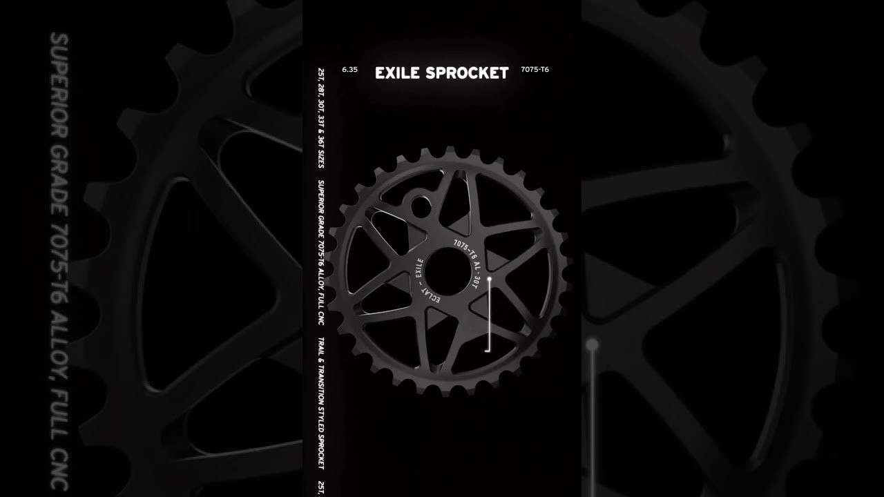 https://eclatbmx.com/products/sprockets-chains/exile-sprocket/<br /><br />The Exile Sprocket uses a unique multi-spoke profile and superior grade 707-T6 alloy making it one of the most beautiful and functional sprockets in the line.<br /><br />Available in a huge list of sizes from 25t to 36t, this one is made for those who like to put their foot on the gas pedal. The Exile Sprocket is supplied with adaptors so it can be run on 24, 22 and 19mm spindles.<br /><br />Specs<br />Material<br />7075-T6 alloy, full cnc finish<br /><br />Size<br />25t, 28t, 30t, 33t, 36t<br /><br />Thickness<br />6.35mm<br /><br />Axle Bore<br />23.8mm<br /><br />Colors<br />black, bronze, polished<br /><br />Features<br />superior grade 7075-T6 alloy for higher wear resistance and strength.<br />full CNC, multi spoke structure with unique strengthened arms<br />Runs directly on 24mm spindle with special adaptors for perfect chain line<br /><br />Weight<br />70g / 2.4oz – 25t<br />85g / 3oz – 30t<br />115g / 4oz – 36t<br /><br />https://eclatbmx.com/