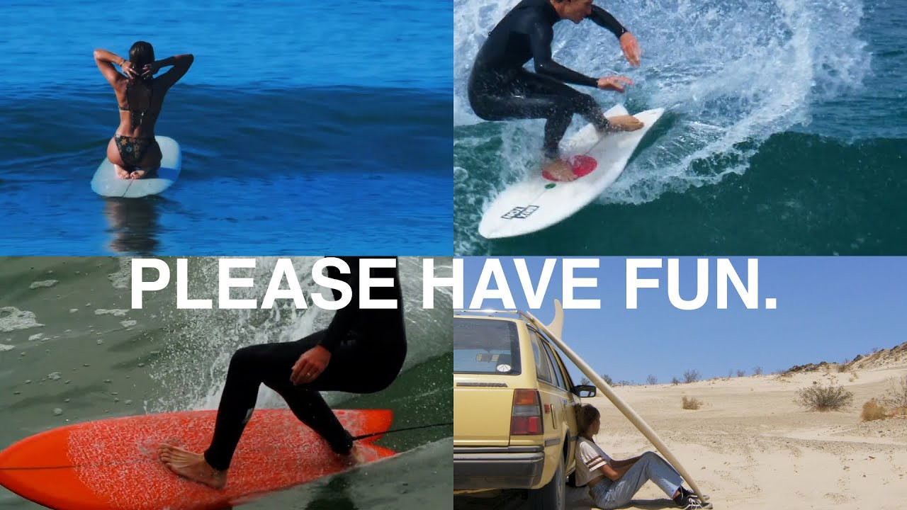'PLEASE HAVE FUN.' is the first feature surf film by Kevin Jansen released in 2019.<br /><br />As a girl reaches a crossroads in her life she reflects back on her summers and winters spent on the coast and the people she has met there.<br /><br />Watch excerpts from 'PLEASE HAVE FUN.': https://www.youtube.com/watch?v=12k7CFb6Ntc&list=PLNjJj8ODe3UUNmgbDAJ9AAN_HKj7MeDGe<br /><br /><br />- Directed by -<br />Kevin Jansen (@robotsfrom)<br /><br />- Supported by -<br />NobodySurf (@nobody_surf)<br />http://nobody.surf/Download<br /><br />- Surfer -<br />Erin Ashley (@wormtown)<br />Jesse Guglielmana (@jesse_guglielmana)<br />Bryce Suba<br />Troy Elmore (@troyelmore)<br />Simon Hetrick (@simonhetrick)<br />Makala Smith (@shredsista)<br />River Covey (@rivercovey)<br />Andy Nieblas (@andynieblas)<br />Noah Wegrich (@noahwaggy)<br />Karina Rozunko (@karinarozunko)<br />Mick Rodgers (@mrrodgers_neighborhood)<br />JJ Wessels (@jjwessels_)<br />Darshan Gooch (@gooch_d)<br />Grant Noble (@grantnoble_)<br />Hudson Ritchie (@huddaddy)<br />Jordan Spee (@jordanspee)<br />Nick Melanson (@nickmelanson)<br />Wilem Banks (@wilembanks)<br /><br />- Produced by -<br />Robots From Outerspace<br /><br />- Film/Edit -<br />Kevin Jansen (@robotsfrom)<br /><br />- Additional Footage -<br />Mike Mckay (@mikeqmckay)<br />Clem McInerney (@clemmcinerney)<br />Jon Aspuru (@jonbakio)<br />Ted Feeney (@tedfeeney)<br />Ryan Chachi Craig (@chachfiles)<br /><br />- Location -<br />California<br />Mexico<br />Portugal<br /><br />- Year -<br />2019<br /><br /><br /><br />✔️ "SURF FILMS" series: https://www.youtube.com/watch?v=dKVa14FoNaU&list=PLNjJj8ODe3UXo5j8r321MpFTs1vwLEaLa<br /><br /><br />Watch more surf videos featuring:<br />NobodySurf: https://nobodysurf.com/playlist/83YUYAuds6<br />🎥 Kevin Jansen: https://nobodysurf.com/tag/Kevin%20Jansen/<br /><br /><br />🔗Follow us on<br />Website: https://nobodysurf.com<br />App: https://nobody.surf/Download<br />Instagram: https://www.instagram.com/nobody_surf/<br /><br />#surfing #NobodySurf #surf |<br /><br />*****<br />Copyrights of this video belong to NobodySurf / reblue Inc.<br />For inquiries, please get in touch with info@nobodysurf.com.<br /><br />© 2015 - 2022 NobodySurf / reblue Inc. All Rights Reserved.