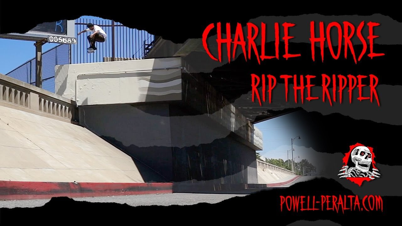 RIP THE RIPPER - "CHARLIE HORSE"<br />Turn up the volume and tune in with Charlie Blair for our first issue of 'RIP THE RIPPER' 📺<br />Music by Dennis Dragon<br /><br />Also featuring Steve Caballero, Vincent Luevanos, Craig Edwards, Zach Doelling, Andy Anderson, Donny Hixson, Tyrone Henderson, Ricky Chavez, Ray Corey, Andreas Alvarez, Darrius Hutton, Spencer Semien, John Bradford, Christopher Hiett, Cole Perera, Joao Lucas Alves, Landon Belcher, and Brad McClain.<br /><br />Filmed by Deville Nunes, Vern Laird, Dale Decker, and Micaiah Furukawa.<br /><br />Website - https://powell-peralta.com/<br />Instagram - https://www.instagram.com/powellperalta/<br />Twitter - https://twitter.com/PowellPeralta<br />TikTok - https://www.tiktok.com/@powell_peralta<br />Facebook - https://www.facebook.com/powellperalta