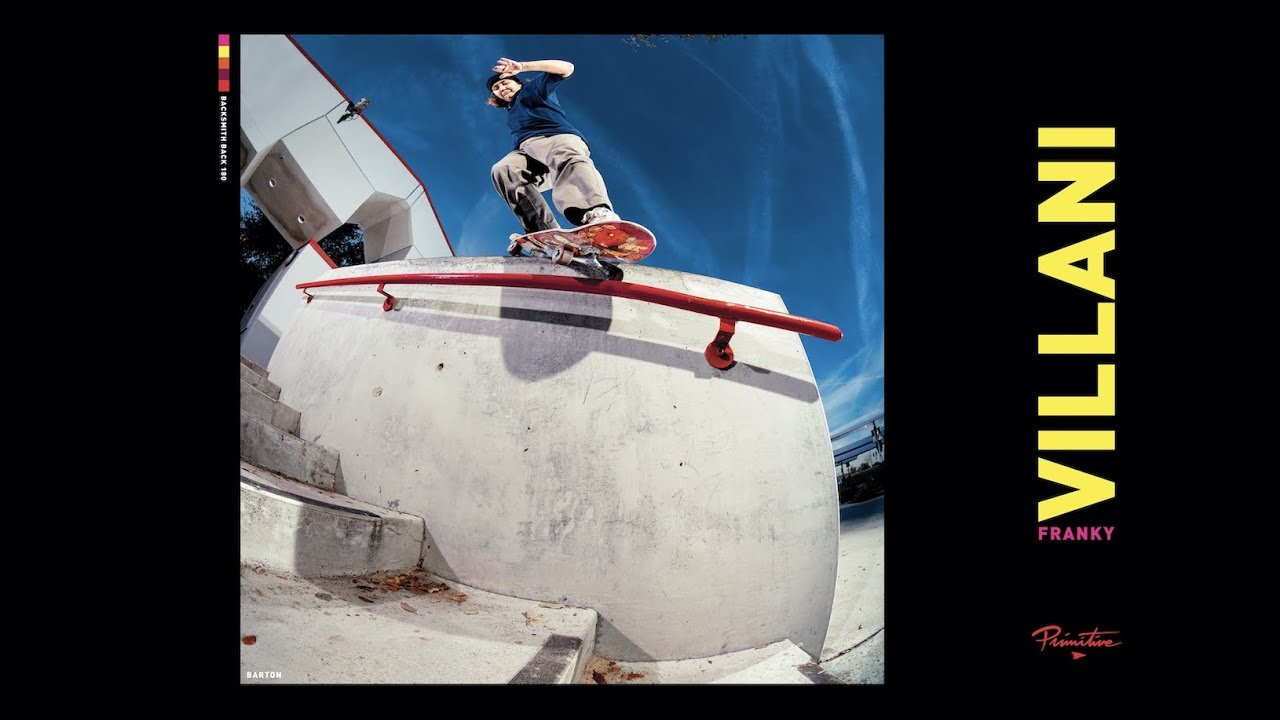 Franky Villani for Primitive Skate. <br /><br />Filmed by: Alex Kissinger and Alan Hannon<br /><br />Edited by: Alan Hannon <br /><br />Photo by: Oliver Barton <br /><br />► Subscribe to Primitive Skate: http://bit.ly/prmtvsub<br /><br /><br />🔥 Follow us:<br />Instagram: http://instagram.com/primitiveskate<br /><br />💰 Shop:<br />http://primitiveskate.com<br /><br />Primitive Skateboarding was established in early 2014 by Paul Rodriguez and Heath Brinkley. Our pros are Paul Rodriguez, Tiago Lemos, Miles Silvas, JB Gillet, Spencer Hamilton, Robert Neal, Marek Zaprazny, Devine Calloway, Carlos Ribeiro, Brian Peacock, Wade Desarmo, Franky Villani, Giovanni Vianna, and Trent McClung. Ams: Tre Williams