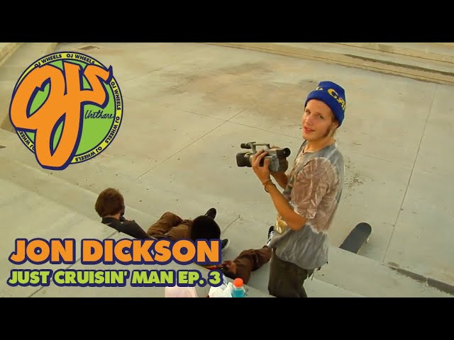 The 'Just Cruisin' series keeps revin' with 10 minutes of never before seen footage of Jon Dickson. Hit that play button and catch Dickson stylish kill every spot he rolls on.<br /><br />New episodes coming sooner than later...<br /><br />Filmed by Lannie Rhoades (@justsomedude)<br /><br />Hit the link to learn about Elite WAY TOO FAST Urethane: http://bit.ly/Elite_Urethane<br /><br />Click here to shop the latest Elite Urethane: http://bit.ly/Shop_Elite<br /><br />OJWheels.com | Kick it with us on social...<br /><br />Instagram: @ojwheels<br />Facebook: facebook.com/ojwheels<br />Twitter: @ojwheels<br />Snapchat: oj_wheels