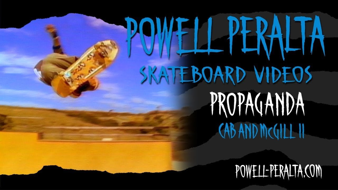 Powell Peralta Presents Propaganda Ch. 12 Cab and McGill II.<br />To get your own copy of Propaganda on DVD go to skateone.com.