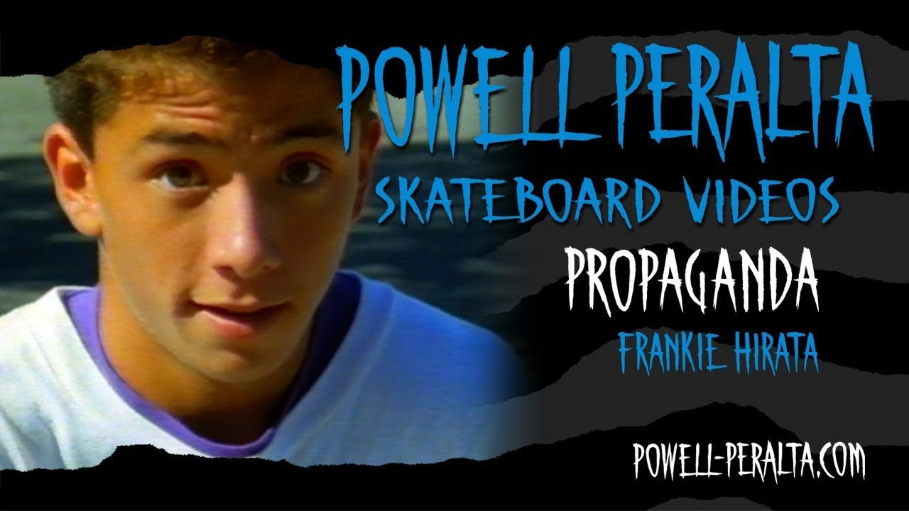Powell Peralta Presents Propaganda Ch. 14 Frank Hirata.<br />To get your own copy of Propaganda on DVD go to skateone.com.
