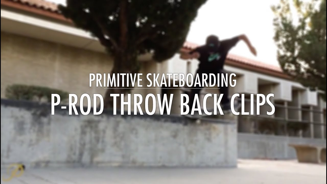P-Rod, throw back from January 2014. Filmed by Heath Brinkley. Please subscribe: http://www.youtube.com/user/primitiveskate?sub_confirmation=1<br /><br />Shop: http://primitiveskate.com