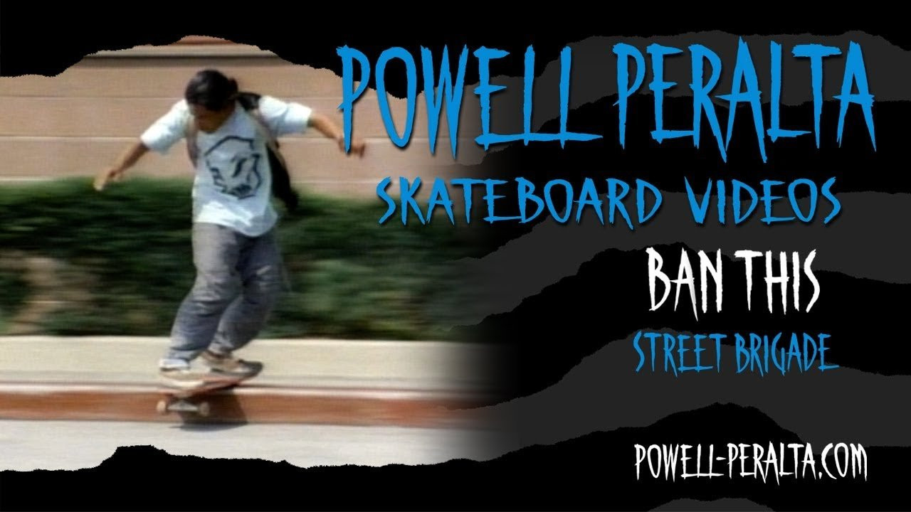 Powell Peralta Presents Ban This Ch. 15 Street Brigade.<br />To get your own copy of Ban This on DVD go to skateone.com.