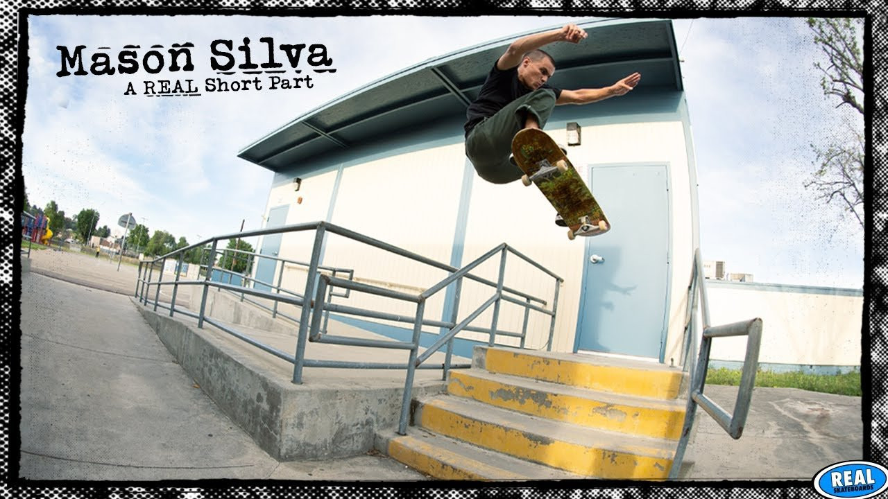 2 minutes of Mason footage... yes, please.<br /><br />https://www.realskateboards.com<br />https://www.instagram.com/masonsilva/<br />https://www.instagram.com/realskateboards/