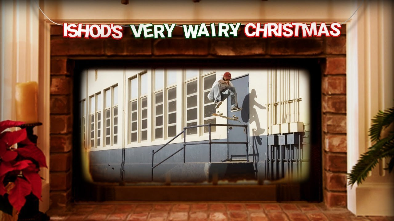 Ishod is undeniably one of the gnarliest skateboarders on the planet. He stacked an insane amount of footage this year, and this is just the HD stuff. Have a Very Wair-y Christmas!