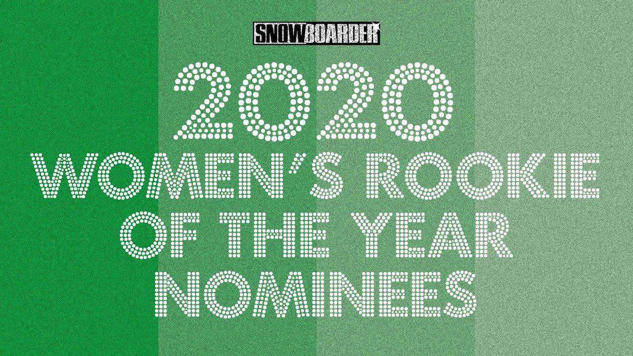 We will be dropping the nominees for each category over the next week, leading up to the first annual SNOWBOARDER AWARDS. The winner of each category will be announced during the first annual award show at Copper Mountain on Feb. 6, 2020 (while the Dew Tour is in town). With +350 past, present and future pro riders casting their votes for the individuals and projects that most influenced our culture this past year culminating into one big night, it is poised to be quite the party (FREE TO THE PUBLIC!). Feel free to come join us in celebrating the winners, as well as the top nominees (listed below). <br /><br />WOMEN’S ROOKIE OF THE YEAR NOMINEES: <br />ZOI SADOWSKI-SYNNOTT<br />Following up a bronze medal-winning performance at the 2018 PyeongChang Olympics, in 2019 New Zealander Zoi Sadowski-Syonnott unleashed what could easily be described as the gold standard rookie year.<br /><br />ALEXIS ROLAND<br />When Alexis Roland rode away from the switch frontboard on the DFD at Ms Superpark last March, she careened into snowboarding’s general consciousness, exemplified by the cheers of her fellow riders at Boulder and amplified by the intenet and social media once the clip went live. Yet to release her first full video part, her contributions in edits and at events over the past season have put her progressive rail riding on display and snowboarding has paid attention. <br /><br />NAIMA ANTOLIN<br />This fall, when movies started dropping, Washington native Naima Antolin had shots in (at least) four projects (VEER, Contrast, World Record Jump, and Brain Bowl), an impressive feat considering last winter was the first time she ventured into the streets. Naima is a natural when it comes to urban boarding, though. While her PNW roots have shaped her board control and carving finesse as witnessed at Holy Bowly and IT’S TITS!, Naima took to city spots with the same discerning POV that she has when approaching snowy transition.<br /><br />For the latest from Snowboarder Magazine check out:<br /> https://www.snowboarder.com/<br /> Facebook - https://sbdr.co/Facebook<br /> Instagram - https://sbdr.co/Instagram<br /> Twitter - https://sbdr.co/Twitter<br /> YouTube - https://sbdr.co/YouTube