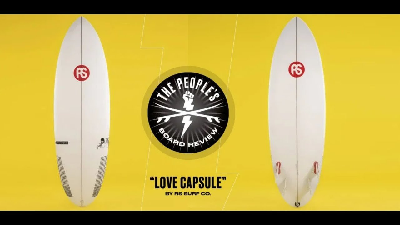 Board Specifications: https://www.rssurf.com/collections/surfboards/products/love-capsule<br /><br />Relatable rippers break down this white-knuckle ride in The People’s Board Review<br /><br />Welcome back to The People’s Board Review, a board test series in which we enlist working-stiff, relatable rippers to give us feedback on the latest surfboard models in dims you can find right there in the rack at your local surf shop. For this review, we put four RS Surf Co. models in the hands of four surfers of varying sizes and board preferences and took them down to fairly average California beach break on a peaky, head-high day. The boards included the “El Bandido”, a performance blade with training wheels; the “Musubi”, a squished-down shortboard with a curvy outline; the “Love Capsule”, a fat and flat small-wave ripper; and the “Low Love”, a high-performance blade meant for juicy surf.<br /><br />Here’s what you need to know about the “Love Capsule”, the model all testers agree is one of the fastest they’ve ever put under their feet.<br /><br />The Gist:<br />While this voluminous groveler is capable of warp speeds through flat sections in gutless waves, getting it to turn in more powerful pockets can be tricky, making this a specialized board for conditions that normally require a lot of effort to surf. All four of our testers agreed that this flat, pill-shaped quad would rule in the small stuff, or at a long, soft point like Malibu or Scorpion Bay. But that’s not to say there aren’t some merits to the design even in steep beach break conditions, which is where we tested it. Tester #2 (5’11”, 215 lbs.) rode the “Love Capsule” in 6’0” x 19.8” x 2.8” 37.42 L, and said that it felt just right. “If you’ve had a breakfast burrito, and you’re feeling a little slow, this is the board right here — it’s all love. I’d definitely prefer it at a wave with some length of ride, but I can tell it’s a good board.” All four testers rode this craft with traditional polyurethane foam construction, although RS also offers this board in epoxy.<br /><br />Speed: 9.6/10<br />Two of our testers gave “Love Capsule” 10 for speed, and the others gave 9.5, so you know it’s a rocket ship. Tester #1 (5’9”, 150 lbs.) rode the “Love Capsule” in 5’6” x 19.5″ x 2.7″ 30.39 L, which is much more volume than his standard 26 L shortboard, and he could feel how the extra foam translated to extra speed. “It’s one of the fastest surfboards I’ve ever stood on,” Tester #1 after a few laps. “Never thought I’d say this, but it’s honestly too fast, at least for these conditions. I would love to ride this model around 25 L or 26 L at a wave like Malibu, where it’s soft and you’re staying in the pocket and flying through flat sections.”<br /><br /><br />Frontside Maneuverability: 7.1/10<br />All four testers agreed the “Love Capsule” worked better going frontside, and it makes sense: the “Love Capsule” is a voluminous craft best surfed over the front foot, down-the-line, and above the water—all of which is easier while facing the wave. Tester #3 (5’8”, 175 lbs.) rode the “Love Capsule” in 5’6” x 19.5″ x 2.7″ 30.39 L, and said the boards height and volume felt perfect for milking small south swells in California for all they’re worth. “I would ride something like this in the summer when it’s all lefts and I’m going frontside,” said the goofy-footer. “But it’s not really that conducive to backside surfing.”<br /><br />Backside Maneuverability: 5.6/10<br />As mentioned, the testers felt that the “Love Capsule” was a bit tricky to maneuver on their backhand in the steep, dumpy conditions on hand, which left some of the testers considering the possibilities on other kinds of waves. “Give me this board in a small left point and I’ll probably have a different opinion on about how it feels on my backhand,” said the regular-footed Tester #1.<br /><br />Paddling: 8.8/10<br />Of all four RS Surf Co. boards tested on this day, none earned the same level of consensus on all of the criteria from the testers: It flies down the line, works better frontside than backside, and it blissfully paddles like a longboard. “This is a good board to get the confidence levels up,” Tester #2 told us.