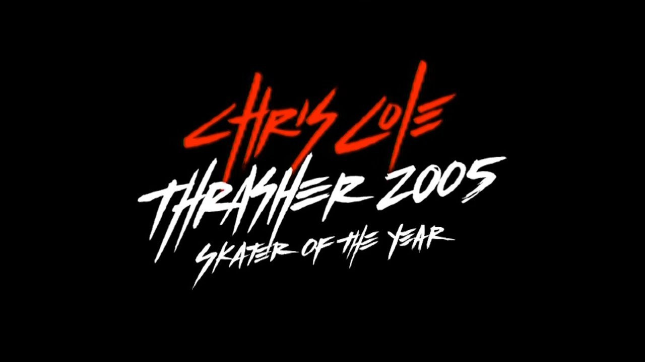 Chris Cole - Skater Of The Year (2005)<br />[Deinterlace/59.94fps]