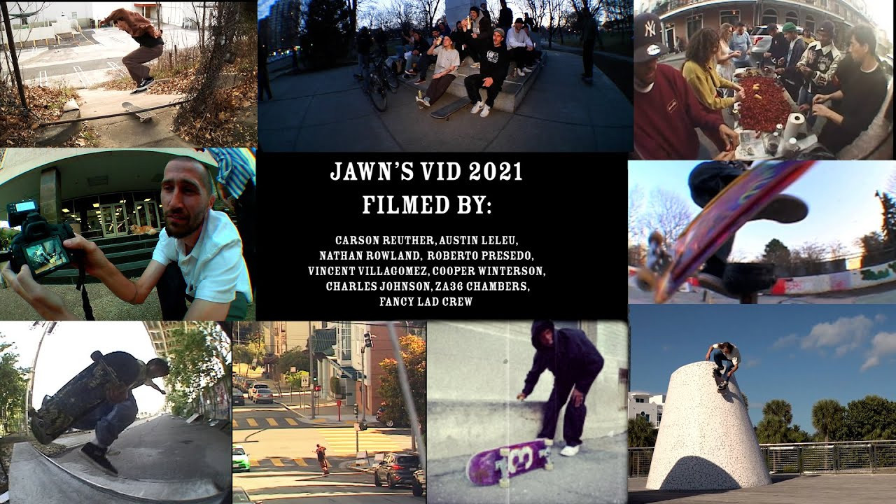 Jawn's Vid 2021<br /><br />Featuring:<br />0:03 Philadelphia, PA by Carson Reuther <br />(https://www.instagram.com/carsonrrrr/)<br /><br />2:04 Long Beach, CA by Austin Leleu <br />(https://www.instagram.com/austinleleu/?hl=en)<br /><br />6:59 Denver, CO by Nathan Rowland <br />(https://www.instagram.com/nathanrowland/?hl=en)<br /><br />11:40 Montreal, Canada by Roberto Presedo <br />(https://www.instagram.com/boltswagen/?hl=en)<br /><br />13:53 Austin, TX by Vincent Villagomez <br />(https://www.instagram.com/vinneyv/?hl=en)<br /><br />18:20 New York, New York by Cooper Winterson <br />(https://www.instagram.com/xo.cuinterson.xo/?hl=en)<br /><br />23:24 New Orleans, LA by Charles Johnson <br />(https://www.instagram.com/buschgang/?hl=en)<br /><br />26:15 San Francisco, CA by Za36 Chambers <br />(https://www.instagram.com/loopholewheels/?hl=en)<br /><br />30:12 Boston, MA by Fancy Lad <br />(https://www.instagram.com/fancyladskateco/?hl=en)<br /><br /><br />http://skatejawn.com