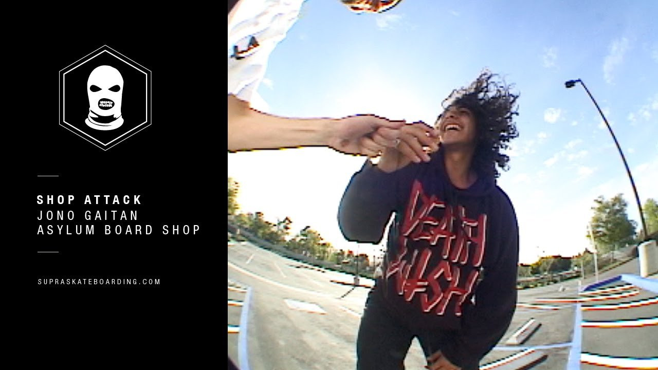 Shop Attack is our new feature highlighting our shop flow riders around the world via some good hometown skateboarding.<br />Our first one is Jono Gaitan that rides for Asylum out of Oceanside, CA. Keep a lookout for your local shop and even yourself. Follow @SupraSkateboarding for more.<br /><br />Video By:<br />Mike Bricke<br />@footageparty <br />Jonno Gaitan<br />@babyjbone69<br />Asylum Skate Shop<br />@asylumskateshop<br /><br />www.SupraSkateboarding.com