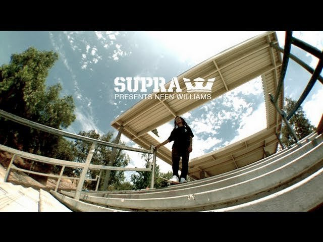SUPRA Footwear Presents Neen Williams<br /><br />SUPRA is pleased to announce Neen Williams as part of the team. <br /><br />"When I was asked to ride for the team, I was ecstatic," Neen said, laughing at his own use of the word "ecstatic." "No, but it's amazing because I get to ride with all my homies and people I care about and stuff. And then the other side is I get to ride with a bunch of people that I grew up looking up to skating and shit, and that really hyped me up to be a part of the team. It's truly a blessing because SUPRA's got everything and everybody. Yeah, SUPRA is awesome. It's essential."<br /><br />Director: Dennis Martin<br />Videography, Edit: Mike Marasco<br />Compositing: Andrew Furlong<br /><br />SITE: http://www.suprafootwear.com<br />FACEBOOK: http://www.facebook.com/suprafootwear<br />TWITTER: http://www.twitter.com/suprafootwear<br />INSTAGRAM: http://instagram.com/suprafootwear<br />PINTEREST: http://www.pinterest.com/suprafootwear<br />TUMBLR: http://www.suprafootwear.tumblr.com/<br />VIMEO: http://www.vimeo.com/suprafootwear