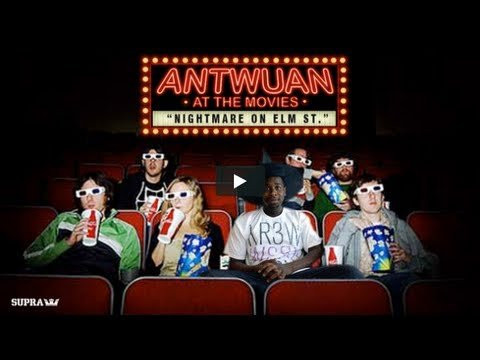 Antwuan Dixon Movie Reviews Presented By Supra Footwear / Nightmare On Elm St.<br /><br />SITE: http://www.suprafootwear.com<br />FACEBOOK: http://www.facebook.com/suprafootwear<br />TWITTER: http://www.twitter.com/suprafootwear<br />INSTAGRAM: http://instagram.com/suprafootwear<br />PINTEREST: http://www.pinterest.com/suprafootwear<br />TUMBLR: http://www.suprafootwear.tumblr.com/<br />VIMEO: http://www.vimeo.com/suprafootwear