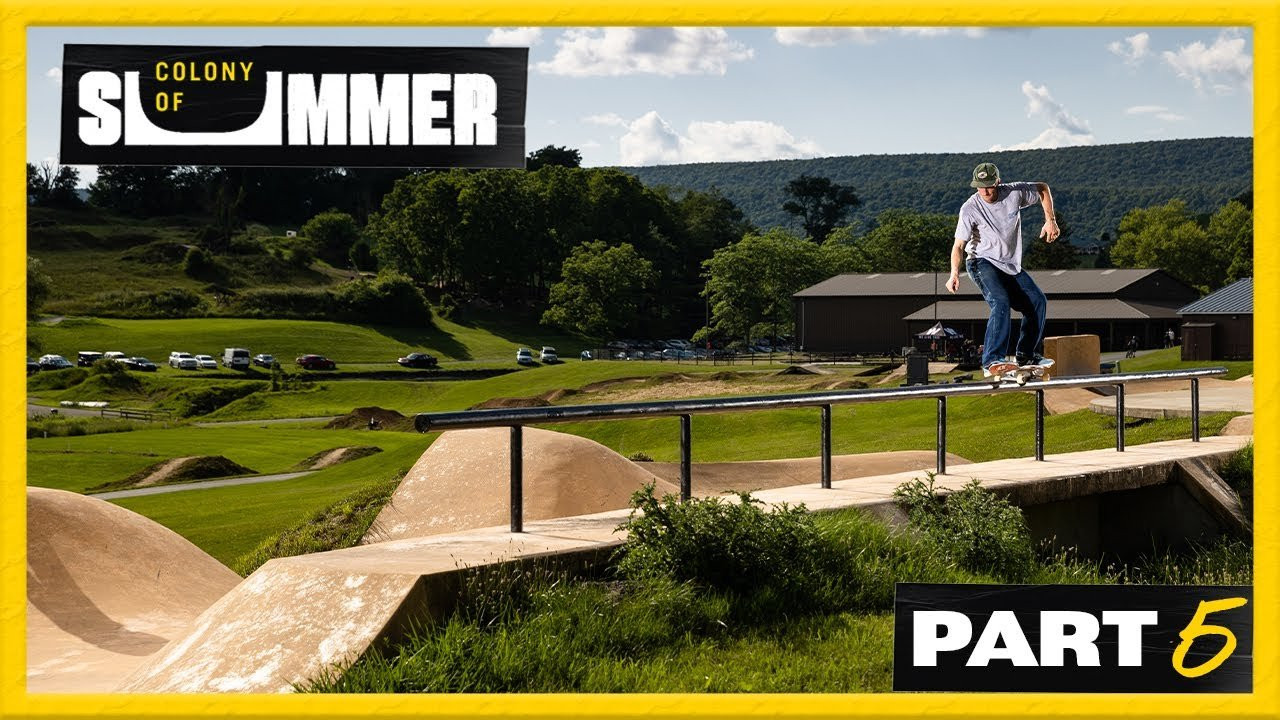 Part Four of Colony of Summer is here, with appearances from:<br /><br />Cocona Hiraki<br />Haylie Powell<br />Kendra Long<br />Jake Familton<br />Wyatt Hammond<br />Zion Effs <br />Jax Effs<br />Axel Cruysberghs<br />Tom Asta<br />Maurio McCoy<br />Kristion Jordan<br />Gavin Bottger<br />Harlow Johnsey<br />Kayo Martin<br />Lizzie Armanto<br />Ryan Sheckler <br />Lyn-Z Pastana<br />Cocona Hiraki and More!<br /><br />--<br /><br />Go to Woodward: www.woodwardpa.com | www.woodwardwest.com | www.worldofwoodward.com<br /><br />Shop Woodward Apparel & Accessories: www.shopcampwoodward.com <br /><br />Subscribe: http://bit.ly/subscribe2woodward​ <br /><br />Facebook: http://facebook.com/woodwardcamp​ <br />Instagram: http://instagram.com/woodwardcamp​ <br />Twitter: http://twitter.com/woodwardcamp