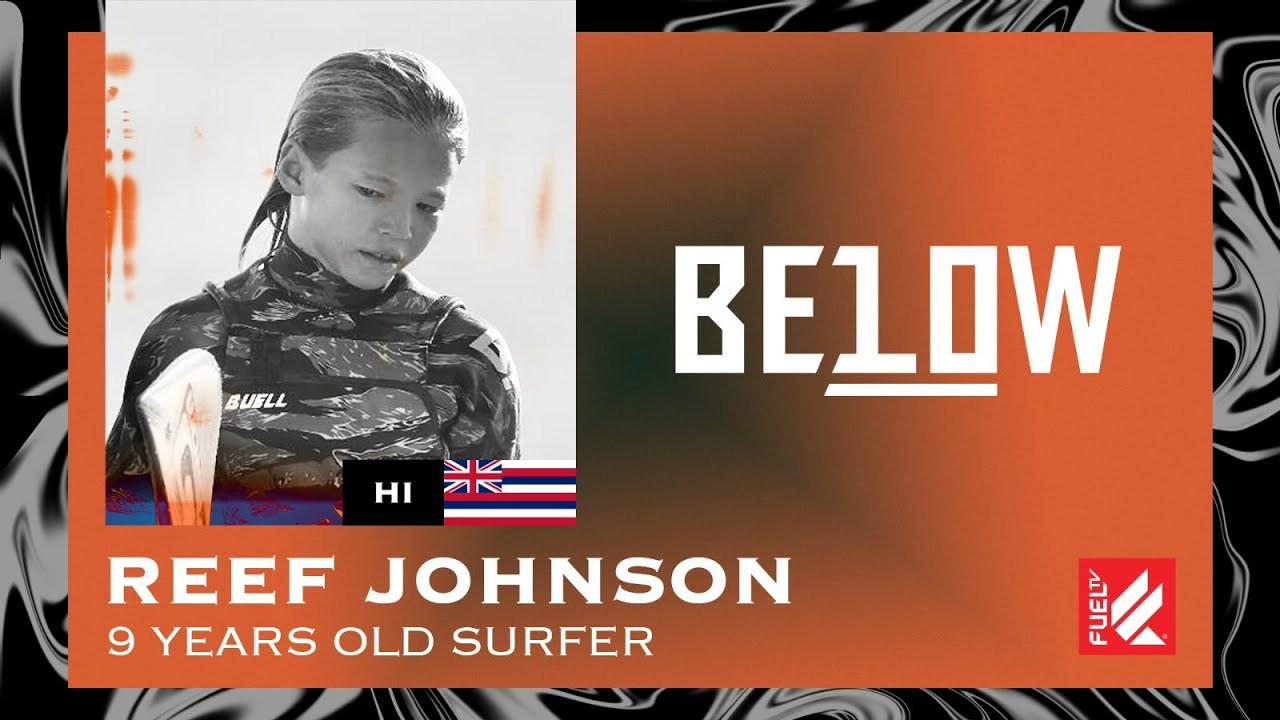 🩸GET READY, NEW BLOOD IS TAKING OVER! THE KIDS ARE ON COMMAND FROM NOW ON!🩸<br />BELOW 10 brings the young talents under 10 year old, from all around the world to you!<br /><br />In this week’s episode we bring you Reef Johnson, our 9-year-old surfer from Hawaii!<br />Reef's favourite surf spot is his home, the North Shore of Ohau! The dream of every surfer in the world🌊🤙<br /><br />And you? What´s your favourite surf spot?<br /><br />Every week a new episode premieres on our Youtube channel.<br /><br />STAY TUNED!📺<br /><br />Know where we are https://fuel.tv/find-us/<br /><br />#fueltv #actionsports #below10 #youngbloods #actionkids #surf #skate #snow #mtb