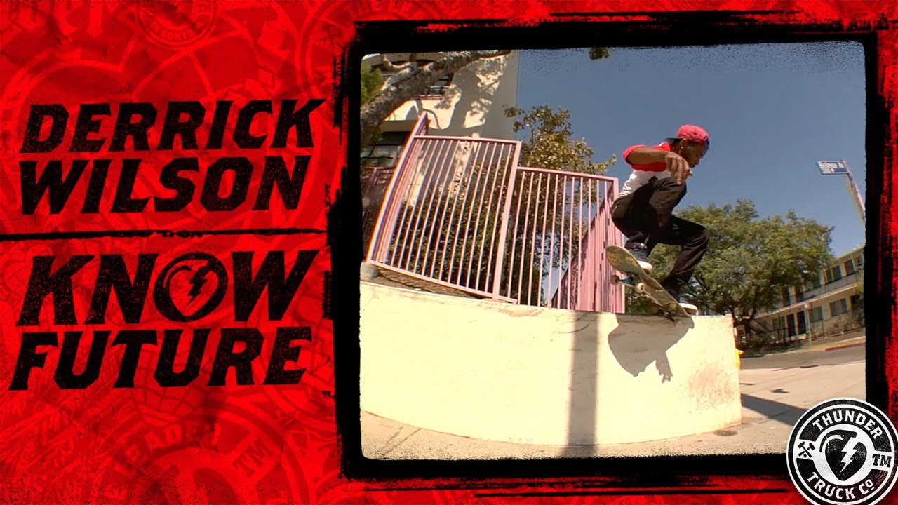 Derrick Wilson. Thunder Trucks. Know Future. Know Control. <br />https://www.instagram.com/dwrexx/<br /><br />http://www.thundertrucks.com/<br />https://www.instagram.com/thundertrucks/<br />http://facebook.com/thundertrucks<br />https://twitter.com/thundertrucks