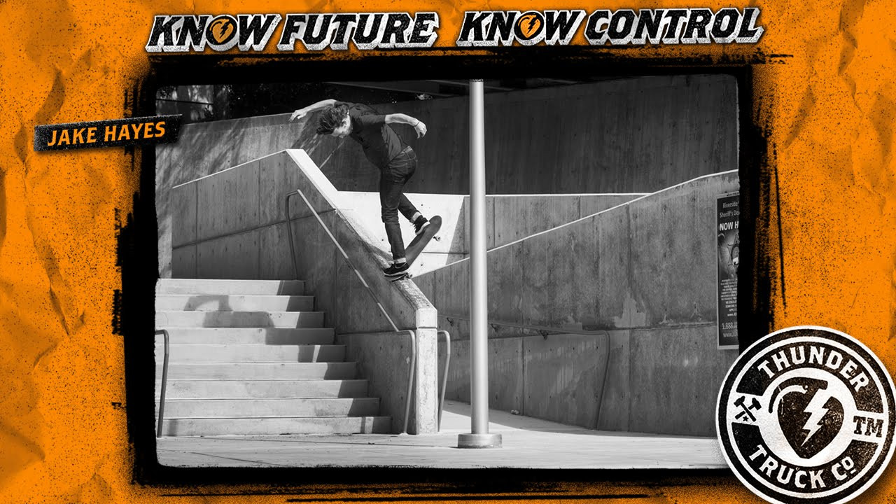Jake Hayes: Thunder Trucks. Know Future. Know Control. http://www.thundertrucks.com/knowfuture3/<br /><br />https://instagram.com/jakehayes/<br />http://instagram.com/thundertrucks<br />http://www.thundertrucks.com/knowfuture3<br />https://www.facebook.com/Thunder.Trucks<br />https://twitter.com/thundertrucks