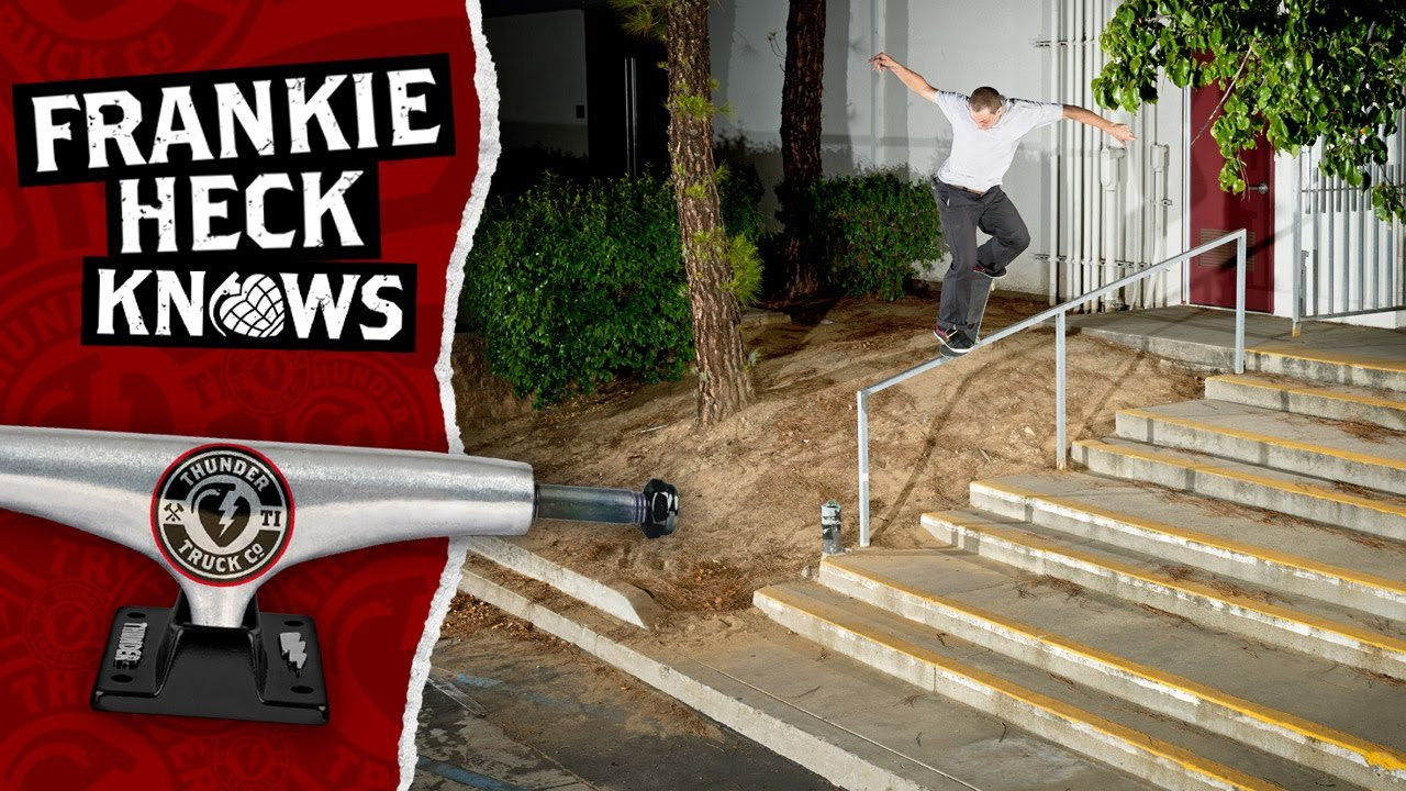 Frankie Heck Knows. Thunder Trucks. The Leader In Control.<br /><br />http://instagram.com/frankieheck<br /><br />http://instagram.com/thundertrucks<br /><br />http://www.thundertrucks.com<br /><br />https://www.facebook.com/Thunder.Trucks<br /><br />https://twitter.com/thundertrucks