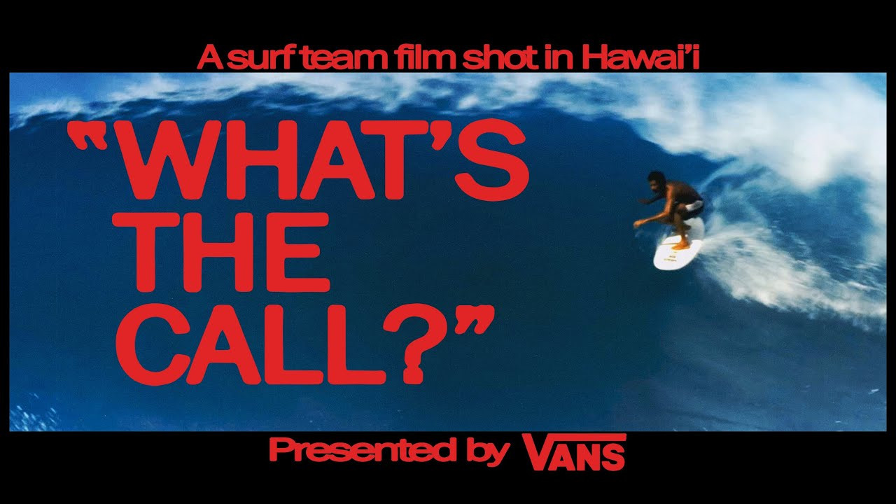 This film is an intimate look at the Vans surf team on the north shore of Hawaii during January of 2023. It's about the cultural connections and expressions of gratitude between surfers and the local community. "Whats The Call?" explores all those special moments in between sessions and what it looks like when the right call is made.<br /><br />Music Credits: George Trimm<br /><br />Subscribe now at: http://www.youtube.com/vans?sub_confirmation=1<br /><br />Connect with Vans: <br />http://www.vans.com   <br />http://www.facebook.com/vans<br />http://www.instagram.com/vans<br />http://www.tiktok.com/@vans<br /><br />About Vans:<br />Vans®, a VF Corporation (NYSE: VFC) brand, is the original action sports footwear, apparel and accessories brand. Vans® authentic collections are sold in more than 100 countries through a network of subsidiaries, distributors, and international offices. Vans® has more than 2,000 retail locations globally including owned, concession and partnership doors. The Vans® brand supports the journey of creative exploration and self-discovery across action sports, music, art and design, delivering progressive platforms such as Vans Pipe Masters and Vans’ cultural hub and international music venue, House of Vans.<br />Vans, “Off The Wall” Since ’66<br /><br />http://www.youtube.com/vans
