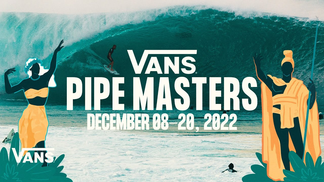 SINCE 1971, THE UNDISPUTED MOST DANGEROUS AND CAREER DEFINING WAVE ON EARTH, HAWAII’S BONZAI PIPELINE, HAS BEEN THE LOCATION OF SURFING’S MOST ICONIC COMPETITION.<br /><br />BEGINNING IN 2022, VANS PIPE MASTERS WILL SERVE AS THE LEAD UP EVENT FOR THE GROUNDBREAKING VANS TRIPLE CROWN OF SURFING, THE REVOLUTIONARY DIGITAL UGC SURF CONTEST.<br /><br />BOASTING A CAST OF GENERATION DEFINING CHAMPIONS SUCH AS KELLY SLATER, CARISSA MOORE, JOHN JOHN FLORENCE, ANDY & BRUCE IRONS, DEREK HO & GERRY LOPEZ, THE VANS PIPE MASTERS WILL AGAIN SET THE STAGE FOR FUTURE GENERATIONS TO DEFINE COMPETITION AND SURF CULTURE.<br /><br />TUNE IN TO VANS.COM/SURF FROM DECEMBER 8-20th TO FOLLOW ALL OF THE ACTION.<br /><br />Subscribe now at: http://www.youtube.com/vans?sub_confirmation=1<br /><br />Connect with Vans: <br />http://www.vans.com   <br />http://www.facebook.com/vans<br />http://www.twitter.com/vans<br />http://www.instagram.com/vans<br />http://www.tiktok.com/@vans<br /><br />About Vans:<br />Vans®, a VF Corporation (NYSE: VFC) brand, is the original action sports footwear, apparel, and accessories brand. Vans® authentic collections are sold in 97 countries through a network of subsidiaries, distributors, and international offices. Vans® has over 2,000 retail locations globally including owned, concession and partnership doors. The Vans® brand promotes creative self-expression in youth culture across action sports, art, music, and street culture and delivers progressive platforms such as Vans Checkerboard Day, Vans Park Series, Vans Triple Crown of Surfing®, Vans Custom Culture, and Vans’ cultural hub and international music venue, House of Vans.<br /><br />http://www.youtube.com/vans