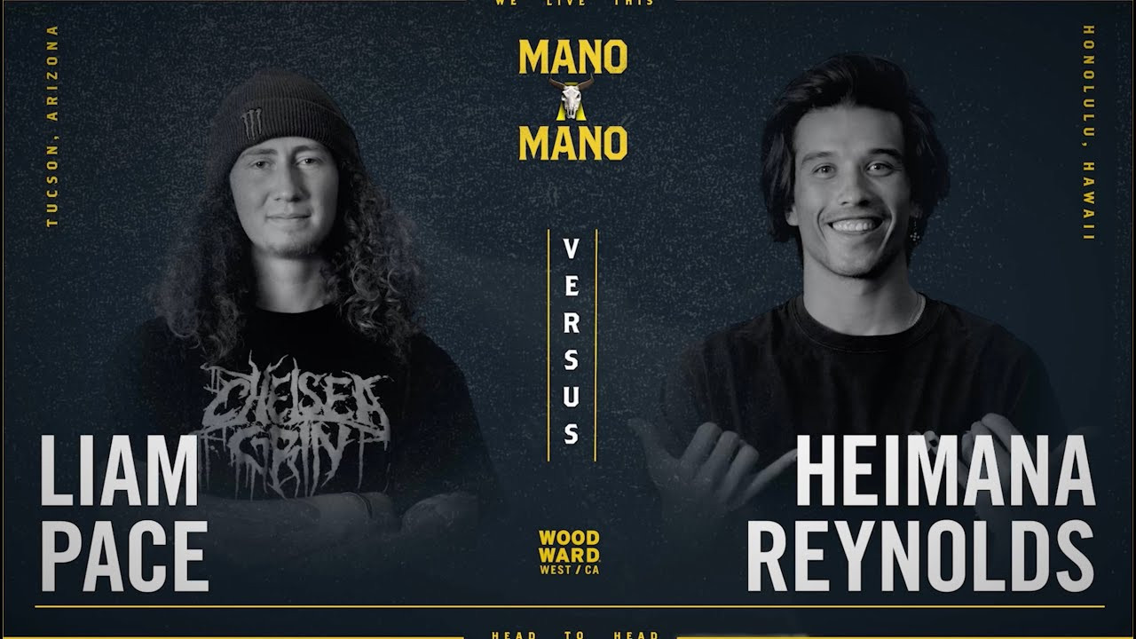 Liam Pace takes on Heimana Reynolds in the seventh game of Round 1, Mano A Mano 2023. <br />--<br /><br />Mano A Mano brings 32 of the world’s best transition skaters together for a single-elimination game of S.K.A.T.E. tournament on the iconic Mini Ramp at Woodward West. <br /><br />--<br /><br />Go to Woodward: http://www.woodwardpa.com | http://www.woodwardwest.com | http://www.worldofwoodward.com<br /><br />Shop Woodward Apparel & Accessories: http://www.shopcampwoodward.com <br /><br />Subscribe: http://bit.ly/subscribe2woodward​ <br /><br />Facebook: http://facebook.com/woodwardcamp​ <br />Instagram: http://instagram.com/woodwardcamp​ <br />Twitter: http://twitter.com/woodwardcamp