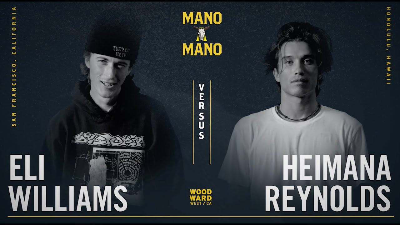Eli Williams takes on Heimana Reynolds in the second game of Round 2, Mano A Mano 2022. <br /><br />--<br /><br />Mano A Mano brings 24 of the world’s best transition skaters together for a single-elimination Game of S.K.A.T.E. tournament on the iconic Mini Ramp at Woodward West. <br /><br />New for 2022 is an 8-skater women’s division featuring top pros and up-and-coming talent, along with a handful of bonus challenges for cash prizes. <br /><br />--<br /><br />Go to Woodward: http://www.woodwardpa.com | http://www.woodwardwest.com | http://www.worldofwoodward.com<br /><br />Shop Woodward Apparel & Accessories: http://www.shopcampwoodward.com <br /><br />Subscribe: http://bit.ly/subscribe2woodward​ <br /><br />Facebook: http://facebook.com/woodwardcamp​ <br />Instagram: http://instagram.com/woodwardcamp​ <br />Twitter: http://twitter.com/woodwardcamp
