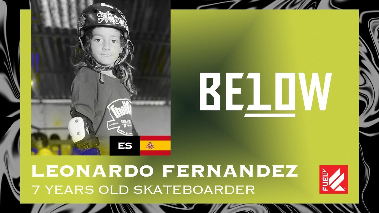 🩸GET READY, NEW BLOOD IS TAKING OVER! THE KIDS ARE ON COMMAND FROM NOW ON!🩸<br />BELOW 10 brings the young talents under 10 year old, from all around the world to you!<br /><br />In this episode we bring you the young talent Leonardo Fernandez! A 7-year-old skateboarder from Spain.<br />The trick Leonardo dreams to accomplish is the McTwist! <br /><br />And for you? What’s your dream trick?<br /><br />Every Tuesday and Saturday a new episode premieres on our Youtube channel.<br /><br />STAY TUNED!📺<br /><br />Know where we are all around the globe 🌐<br />Type: https://fuel.tv/find-us/<br /><br />#fueltv #actionsports #below10 #youngbloods<br />#actionkids