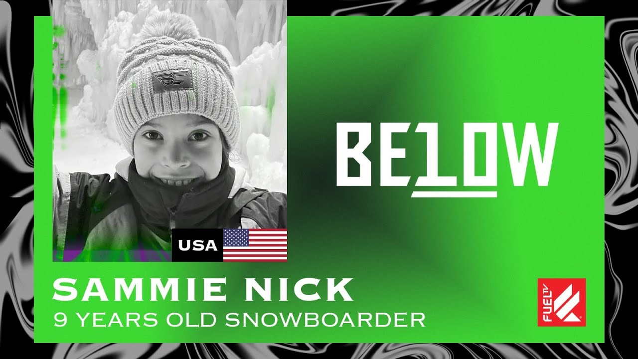 🩸GET READY, NEW BLOOD IS TAKING OVER! THE KIDS ARE ON COMMAND FROM NOW ON!🩸<br />BELOW 10 brings the young talents under 10 year old, from all around the world to you!<br /><br />In this episode meet Sammie Nick, a 9-year-old snowboarder from Utah! <br />Sammie loves to snowboard and to compete, although Sammie’s favourite thing on a competition day it’s ice cream!<br /><br />And for you? What you like the most on a competition day?<br /><br />Every Tuesday and Saturday a new episode premieres on our Youtube channel.<br /><br />STAY TUNED!📺<br /><br />Know where we are https://fuel.tv/find-us/<br /><br />#fueltv #actionsports #below10 #youngbloods
