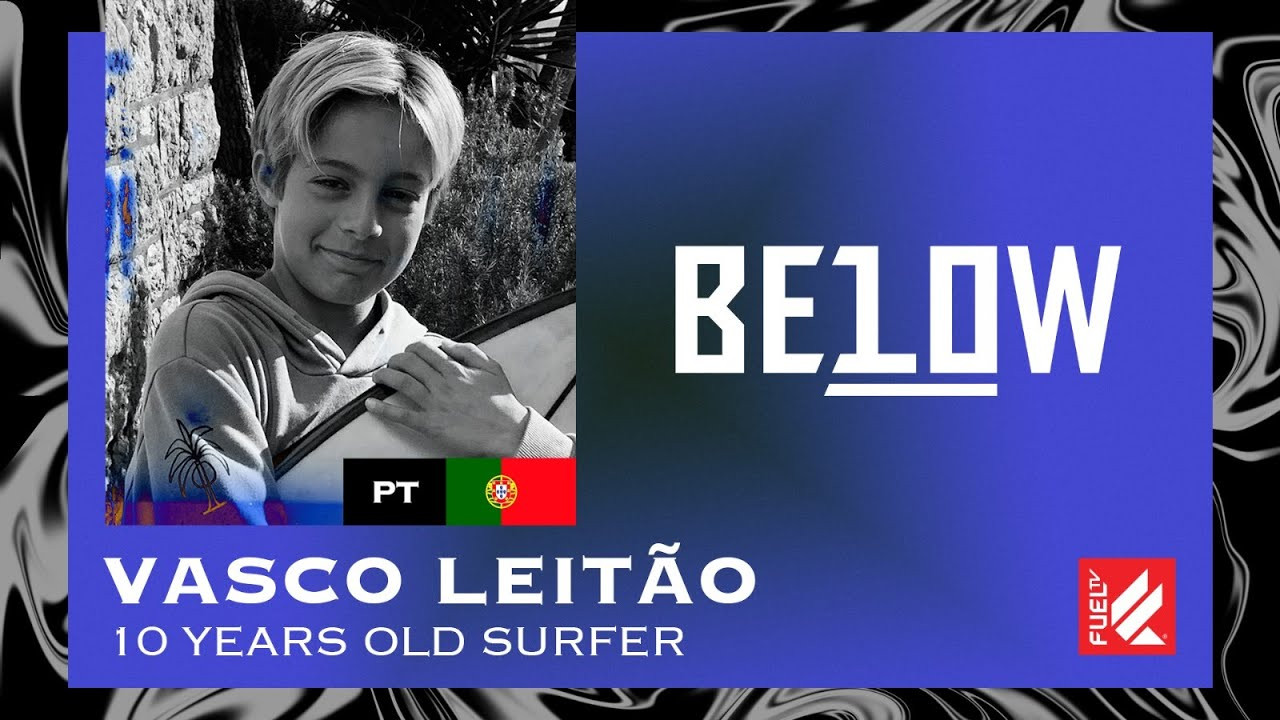 🩸GET READY, NEW BLOOD IS TAKING OVER! THE KIDS ARE ON COMMAND FROM NOW ON!🩸<br />BELOW 10 brings the young talents under 10 year old, from all around the world to you!<br /><br />Meet Vasco Leitão he’s a 10-year-old Portuguese surfer. And he’s a BELOW 1O kid.<br />He’s a clever kid! If he went on a surf trip he would take Kelly Slater, to be his friend and then go to the Surf Ranch.<br /><br />And you? You’d take Kelly Slater, to go to Surf Ranch?<br /><br />Every Tuesday and Saturday a new episode premieres on our Youtube channel.<br /><br />STAY TUNED!📺<br /><br />Know where we are https://fuel.tv/find-us/<br /><br />#fueltv #actionsports #below10 #youngbloods
